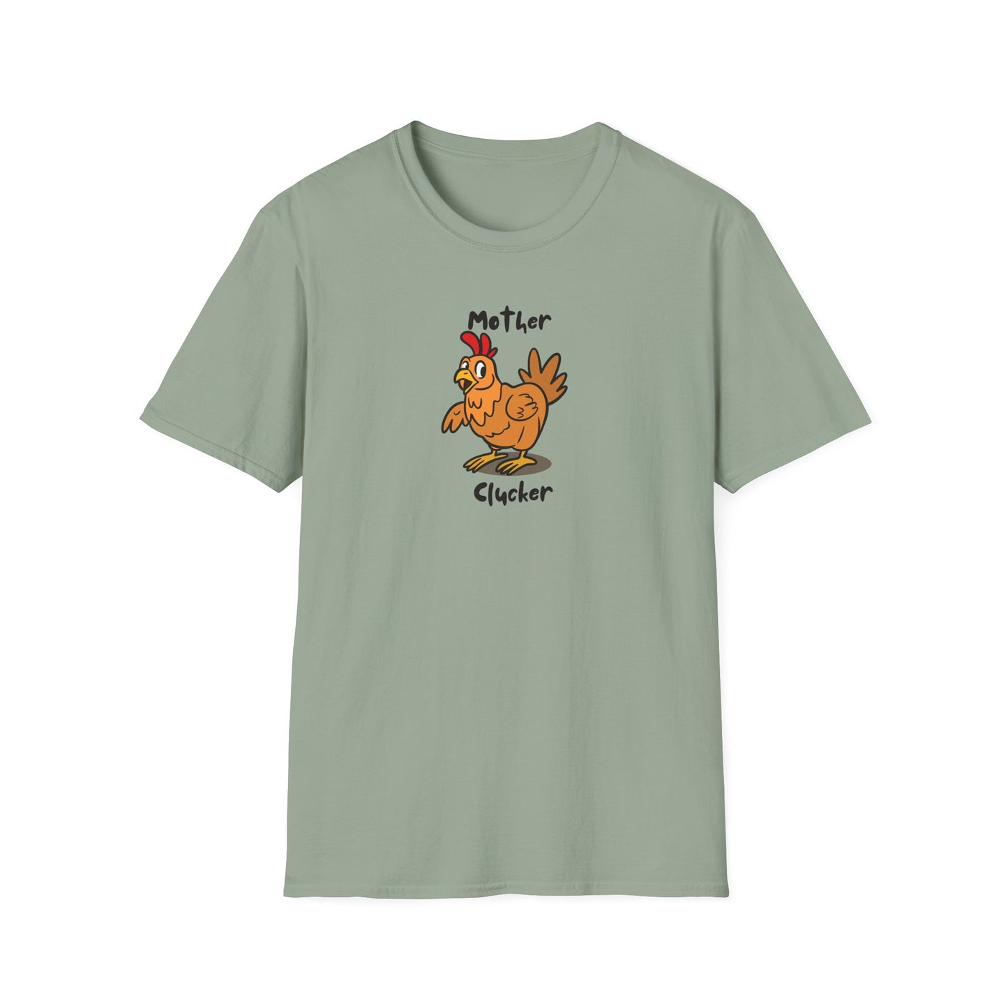 Mother Clucker- T-Shirt
