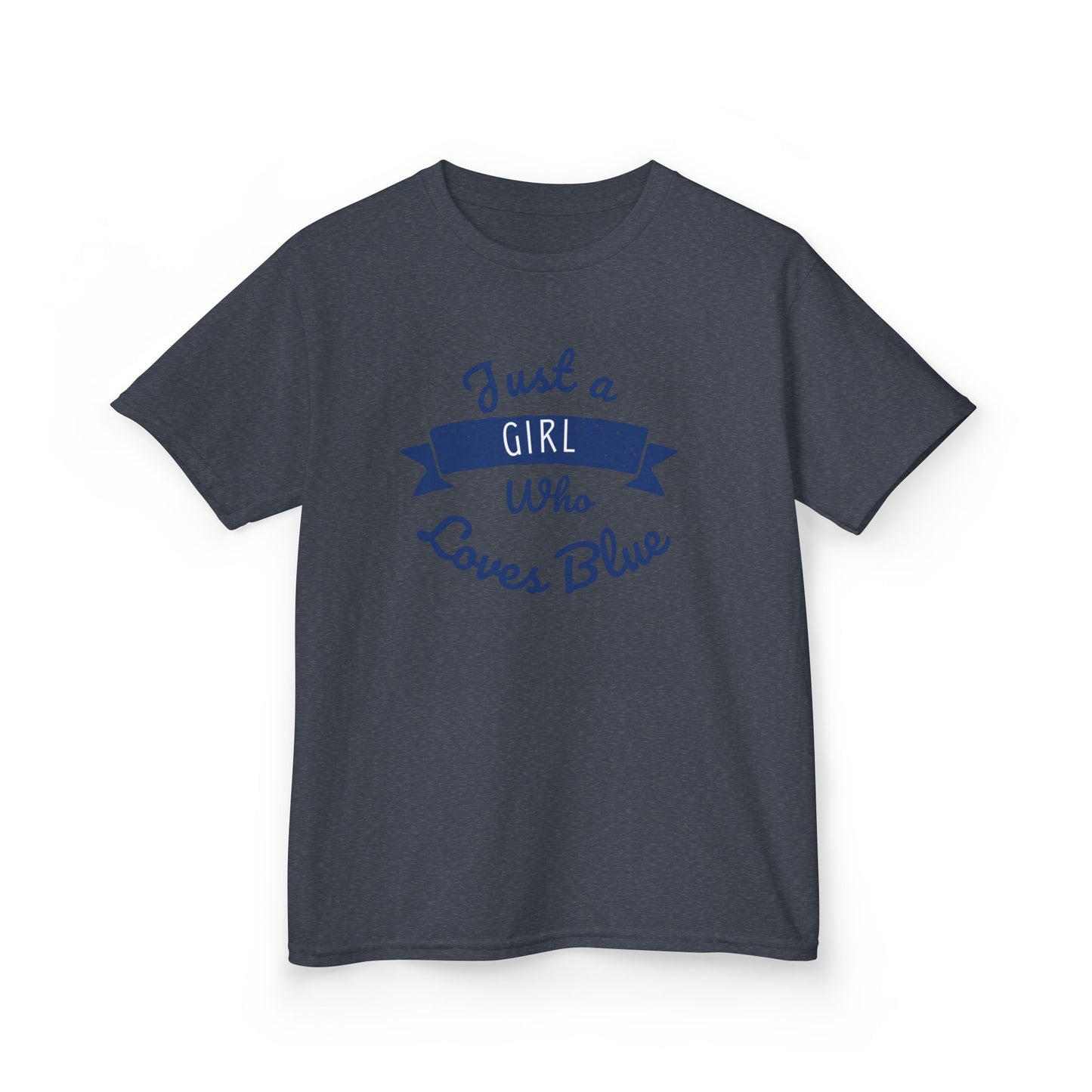 Just a Girl Who Loves Blue Kids Heavy Cotton Tee - Cute Comfortable T-Shirt for Young Girls
