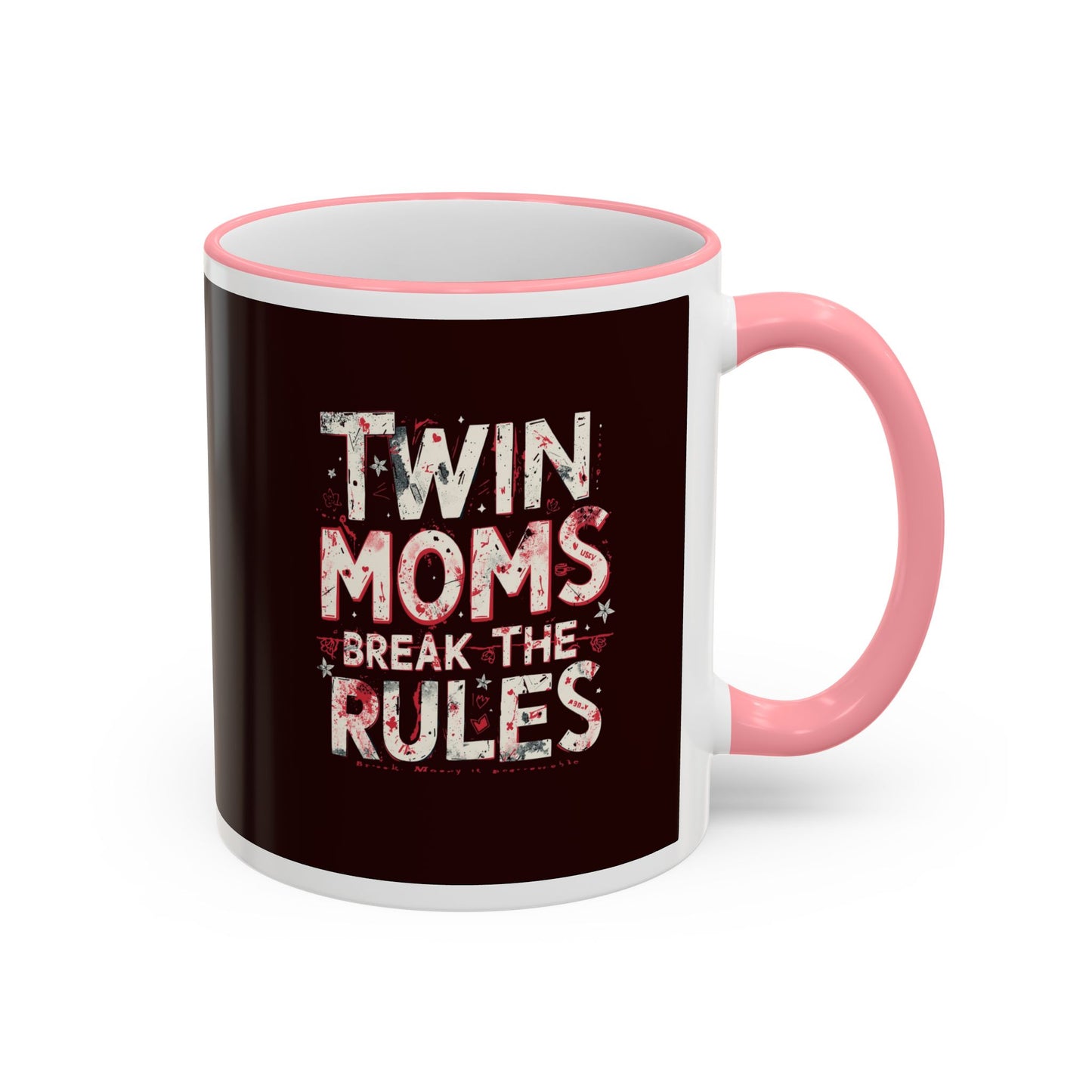 Twin Moms Break the Rules- Accent Rim & Handle Mug