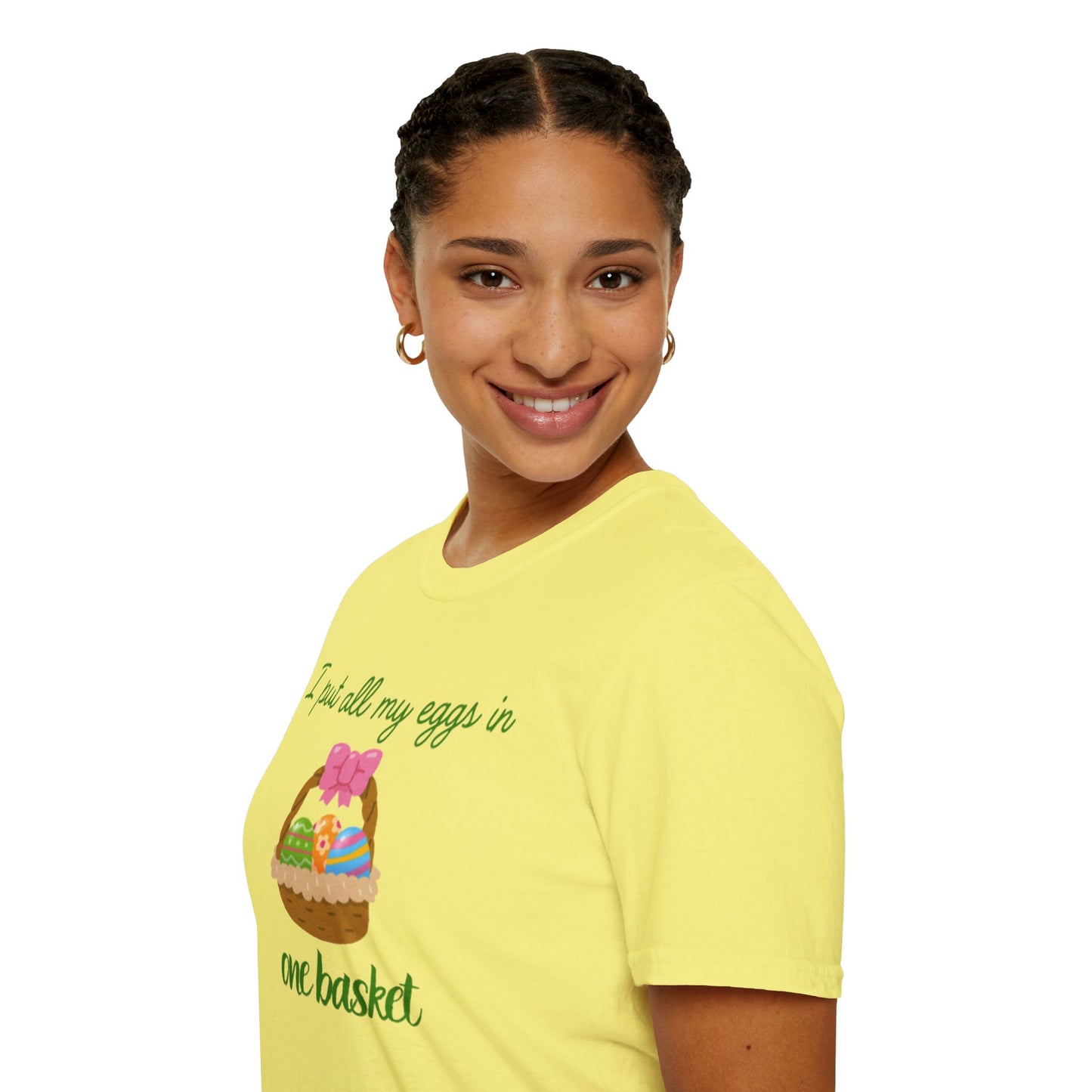 Cute Easter Joke T-Shirt - "I Put All My Eggs in One Basket" Design