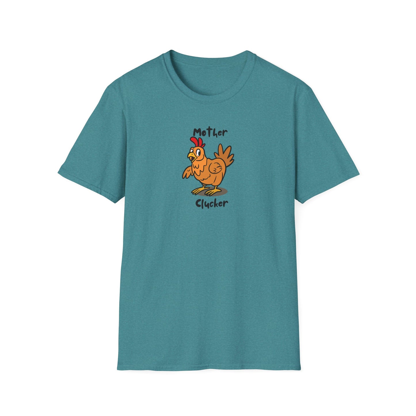 Mother Clucker- T-Shirt