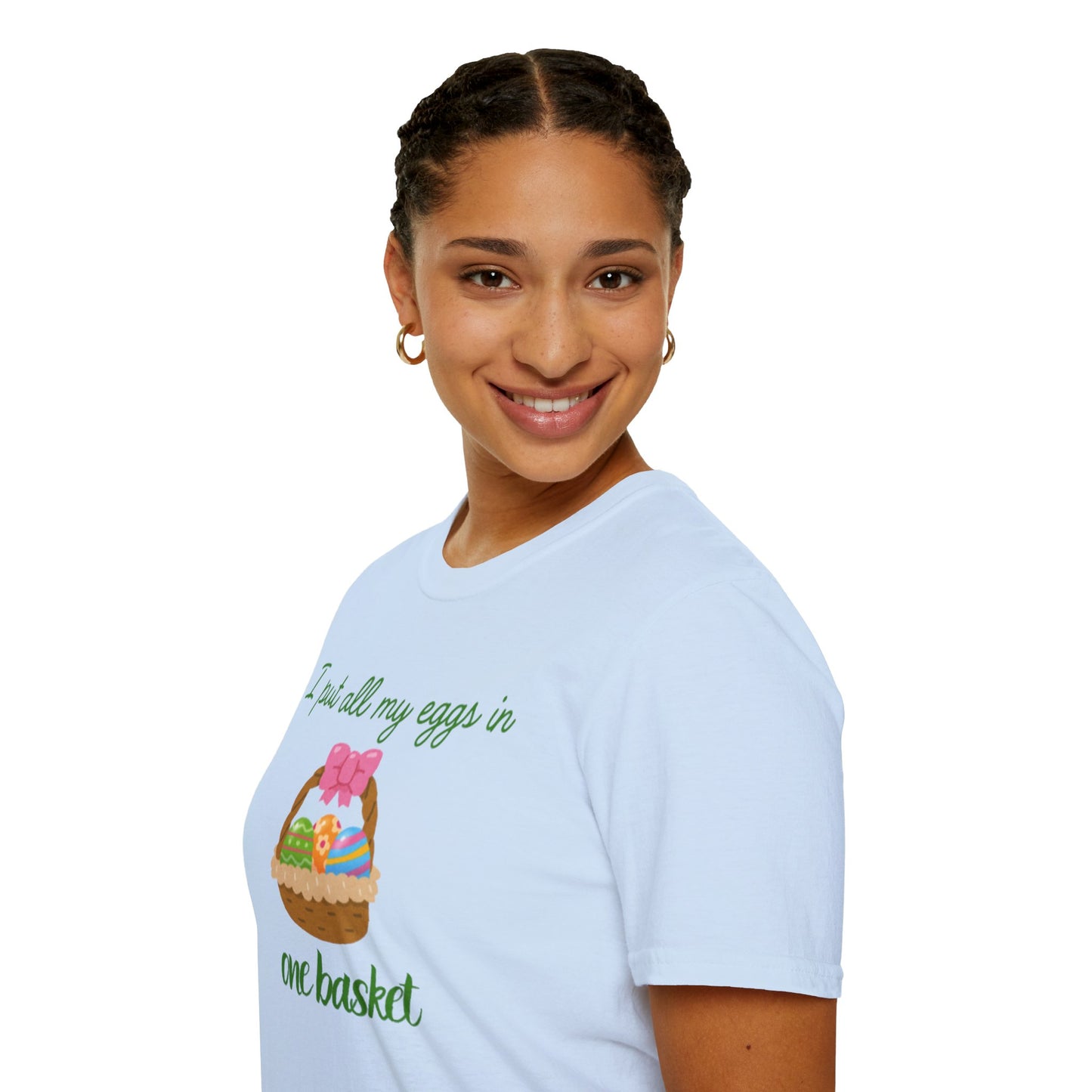 Cute Easter Joke T-Shirt - "I Put All My Eggs in One Basket" Design