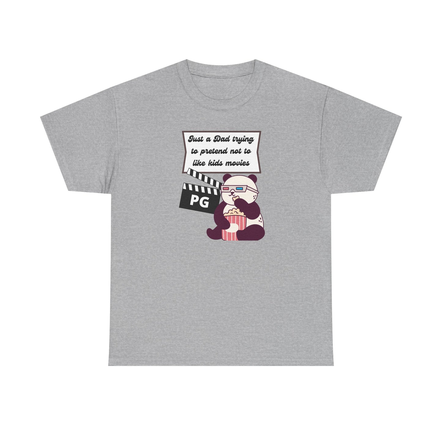 Funny Dad Tee - "Just a Dad Trying to Pretend Not to Like Kids Movies" Unisex Heavy Cotton Shirt