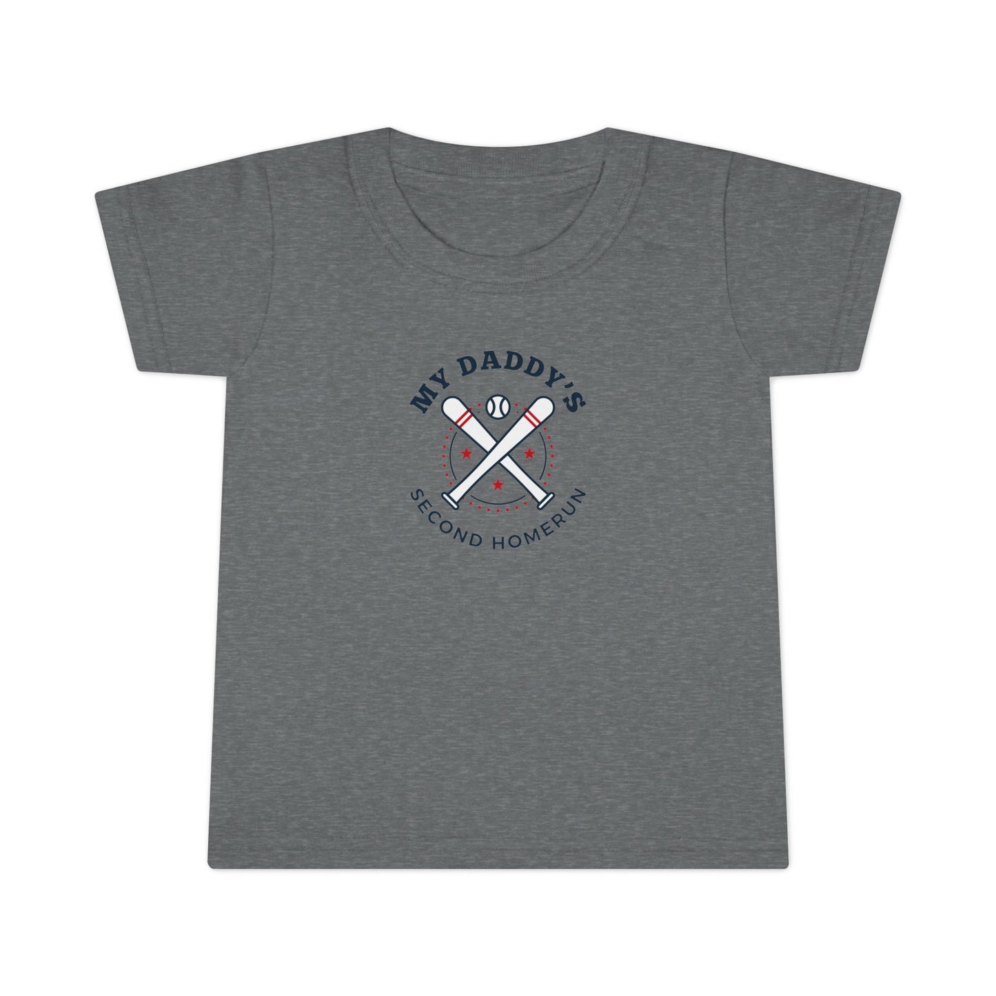 My Daddy's Second Home Run Toddler T-Shirt - Cute Baseball Tee for Father's Day & Sports Events