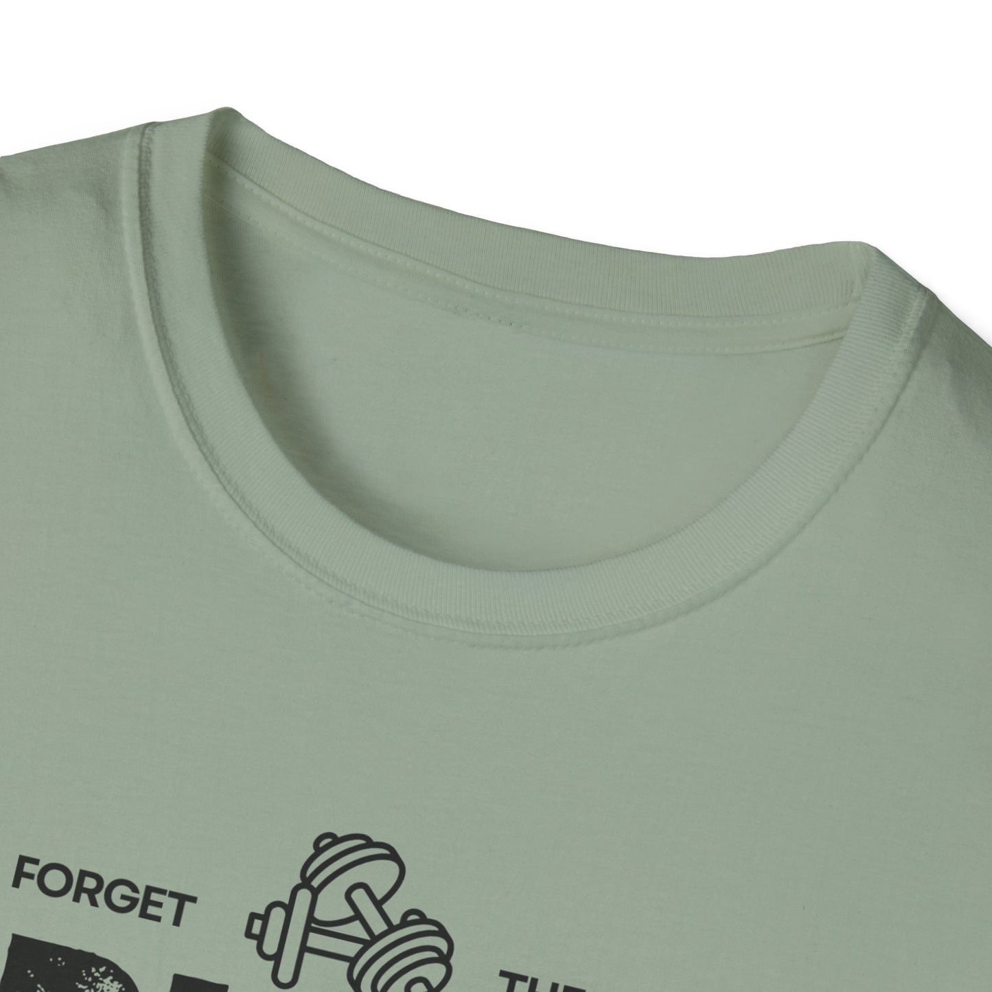 Forget The Gym-Push Your Limits-Have Multiple Toddlers-Dad T-Shirt