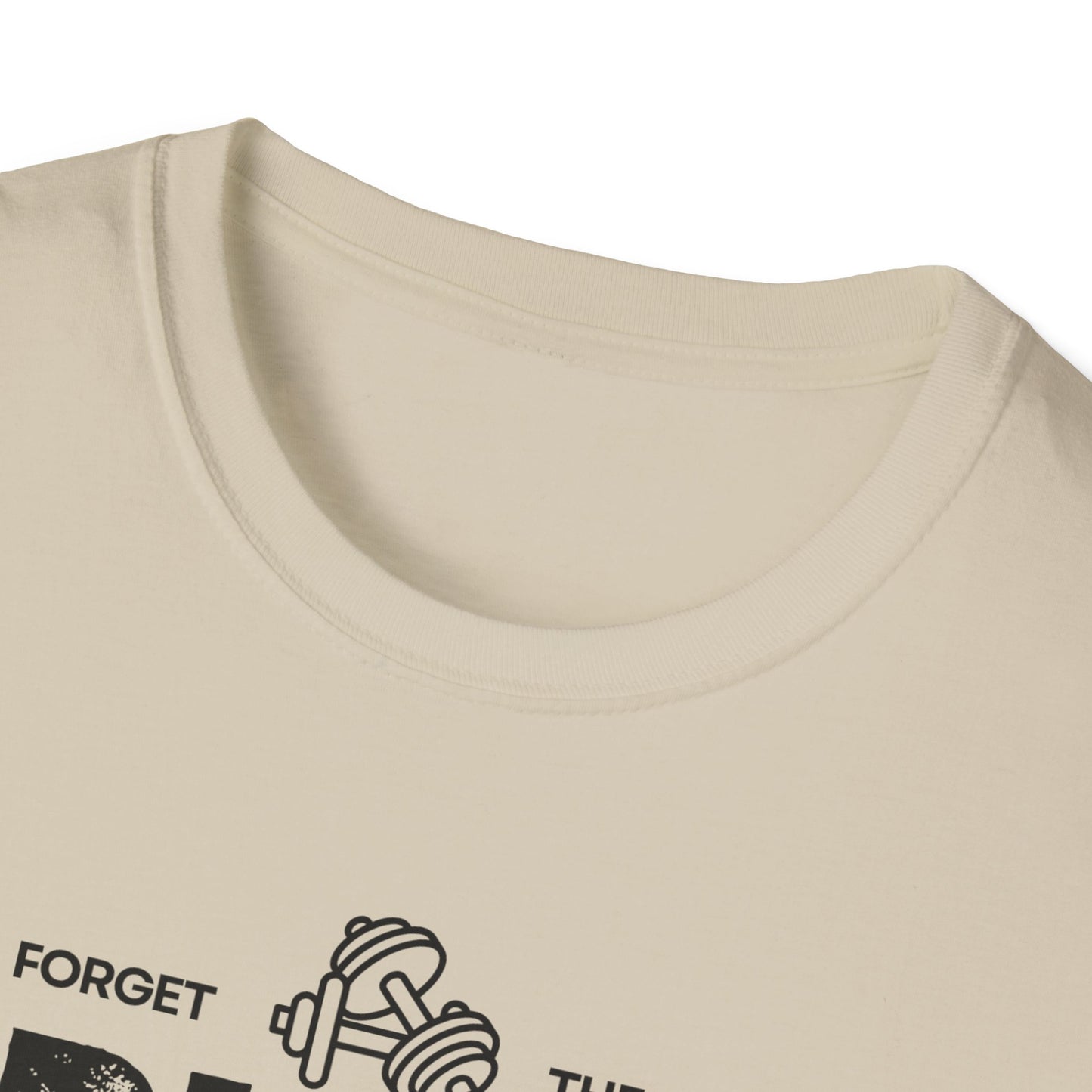 Forget The Gym-Push Your Limits-Have Multiple Toddlers-Dad T-Shirt