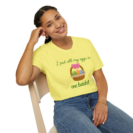 Cute Easter Joke T-Shirt - "I Put All My Eggs in One Basket" Design