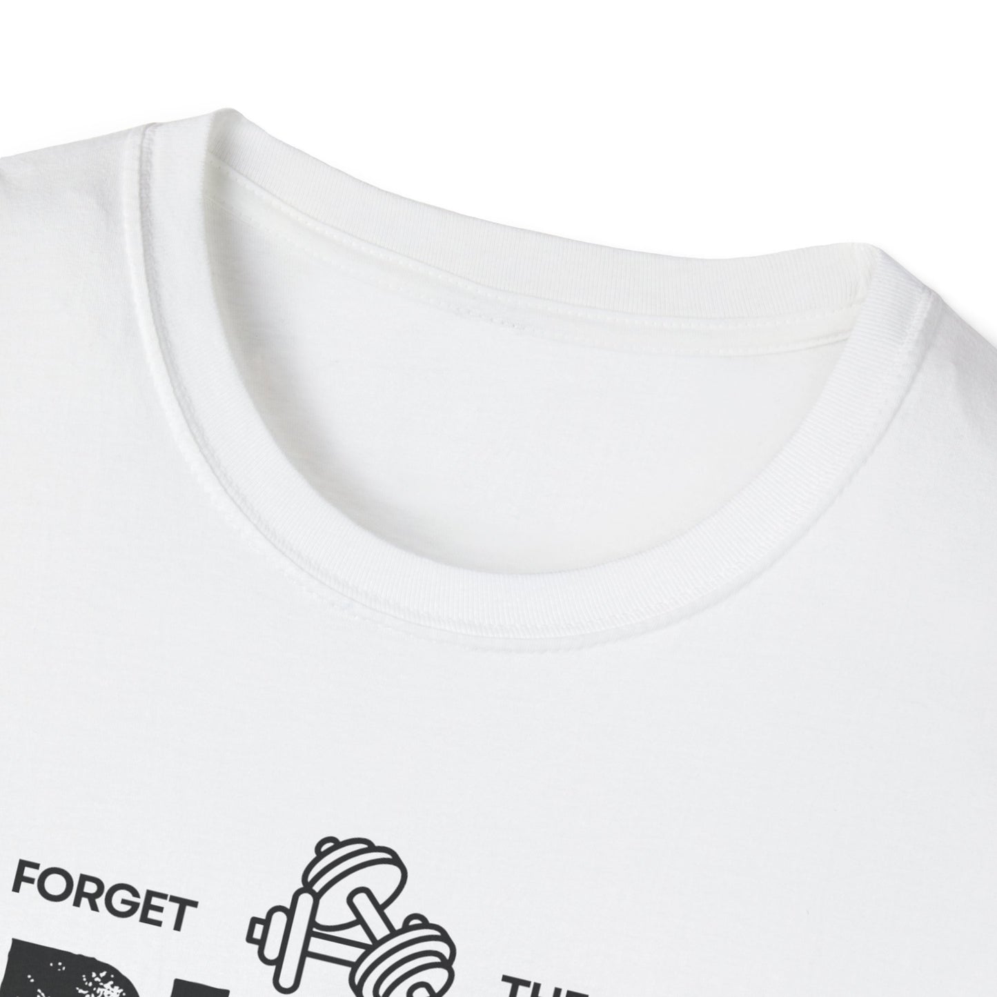 Forget The Gym-Push Your Limits-Have Multiple Toddlers-Dad T-Shirt