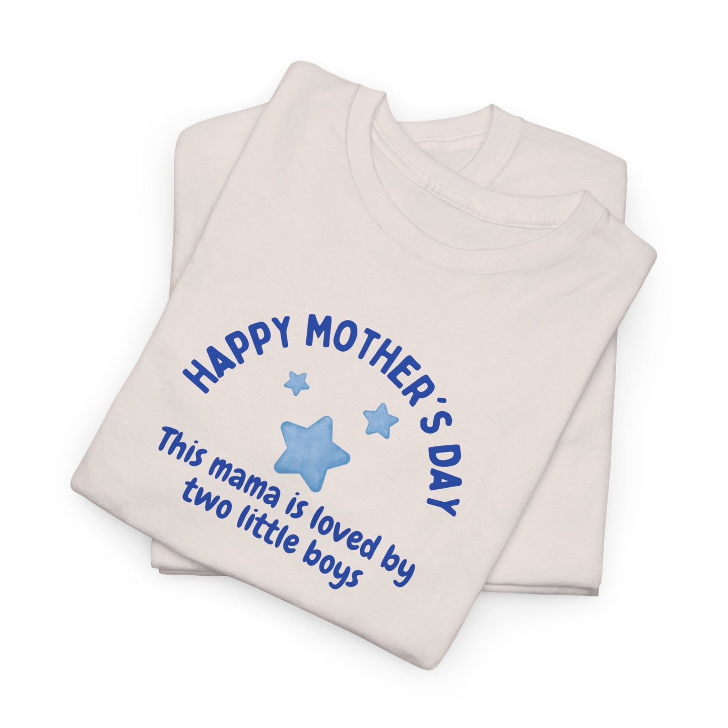 "This Mama is loved by two little boys-Happy Mother's Day" Cotton T-Shirt - Perfect Gift for Twin Moms