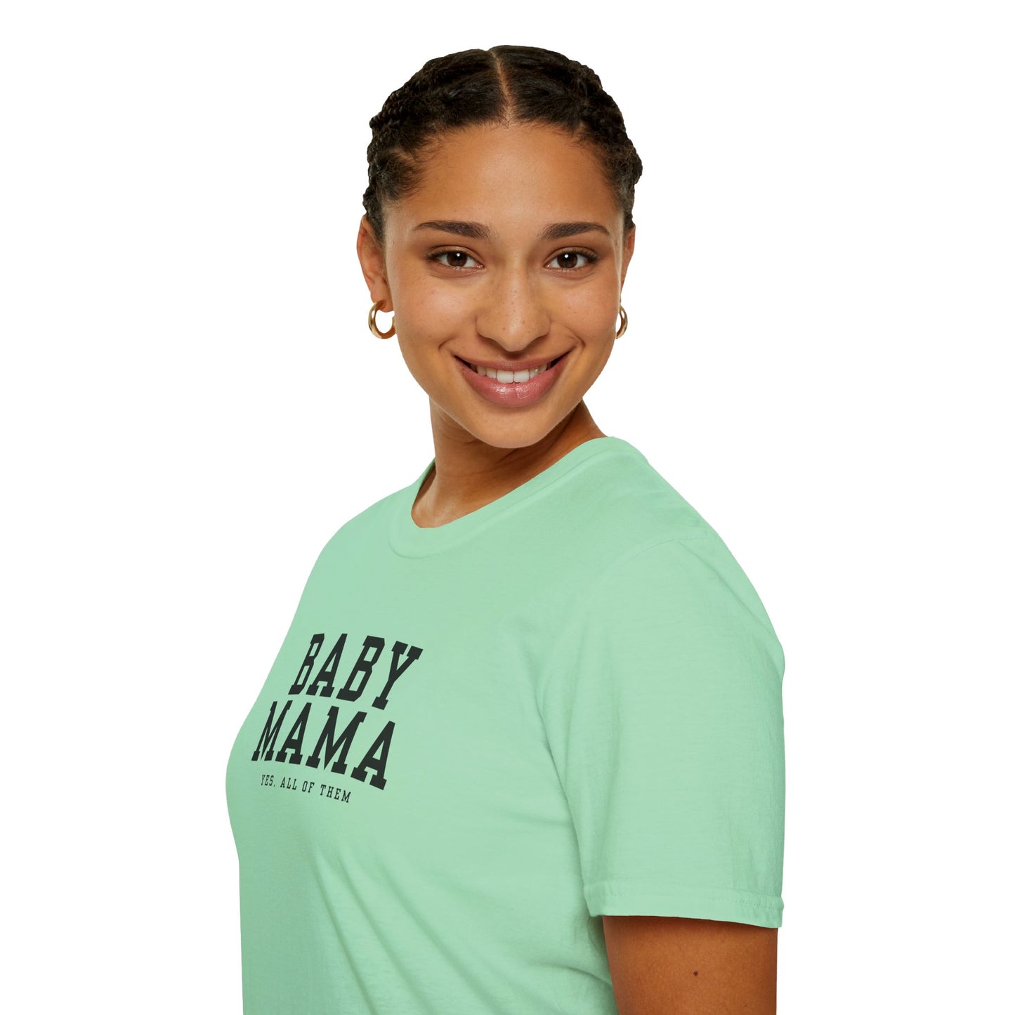 "Baby Mama, yes all of them"- Adult T-Shirt - Perfect for Moms and Celebrating Motherhood