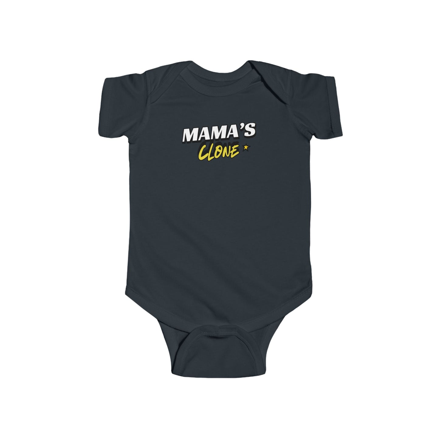 "Mama's Clone"- Newborn to 2 Year old Bodysuit - Adorable Baby Outfit for New Parents