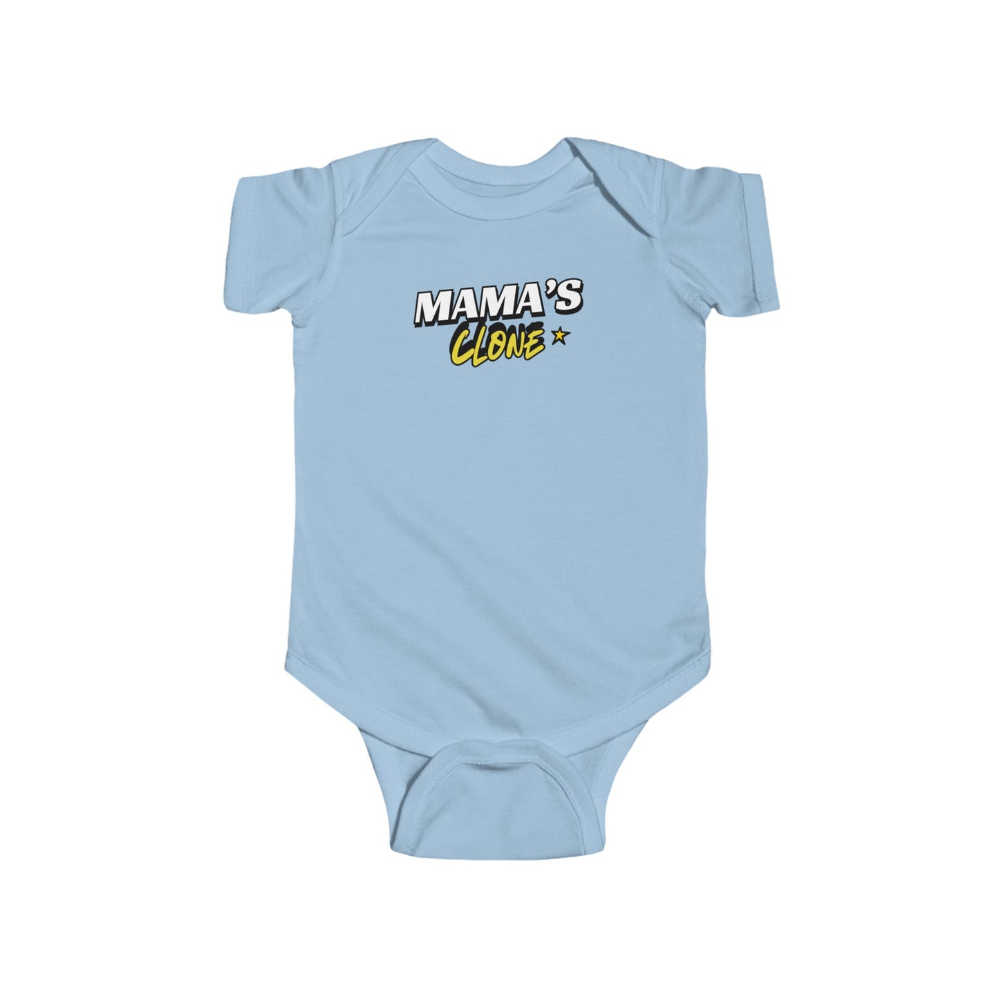"Mama's Clone"- Newborn to 2 Year old Bodysuit - Adorable Baby Outfit for New Parents