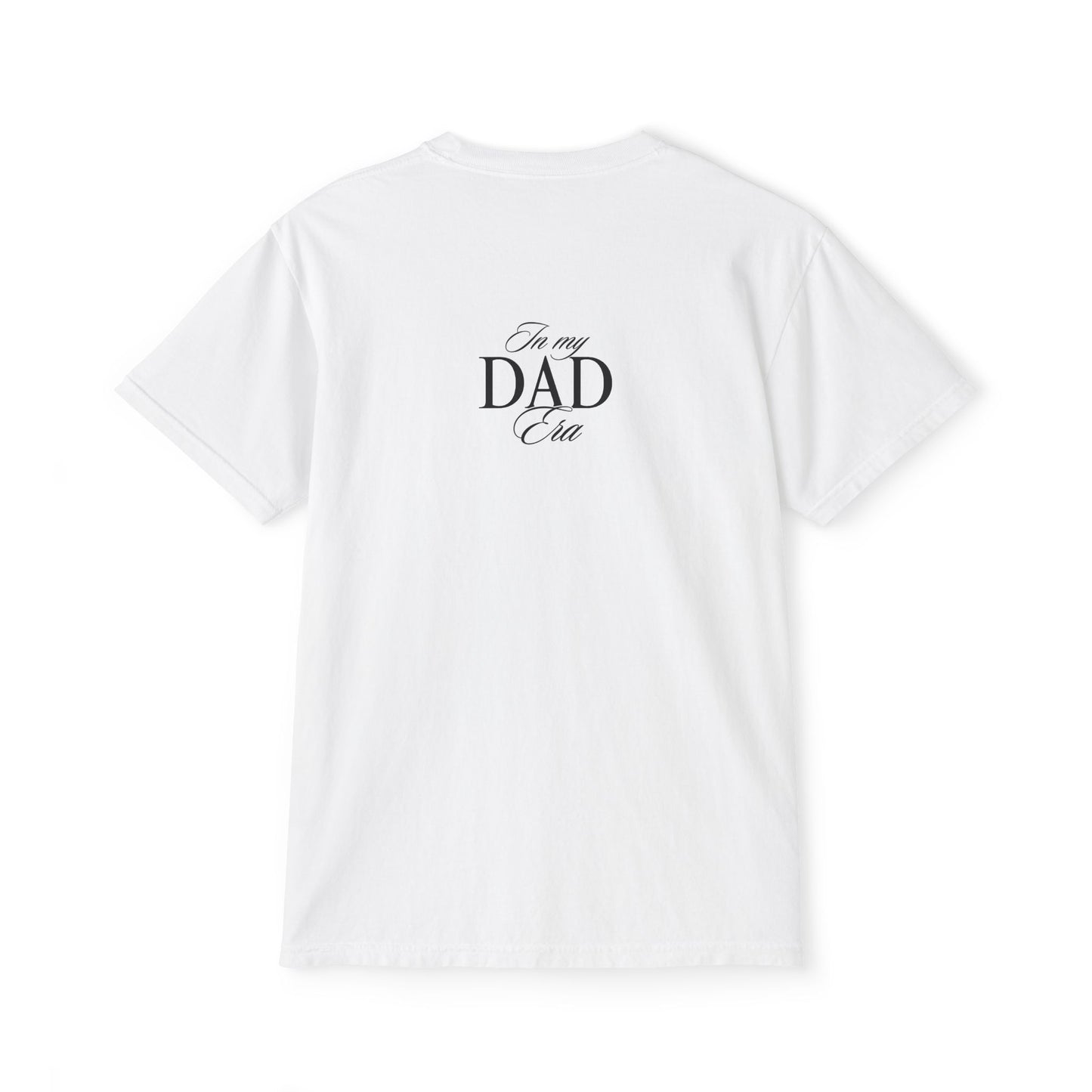 "In my Dad Era" Pocket T-Shirt, front and back designs! Gift for Dad, Father's Day Tee, Cool Young Dad