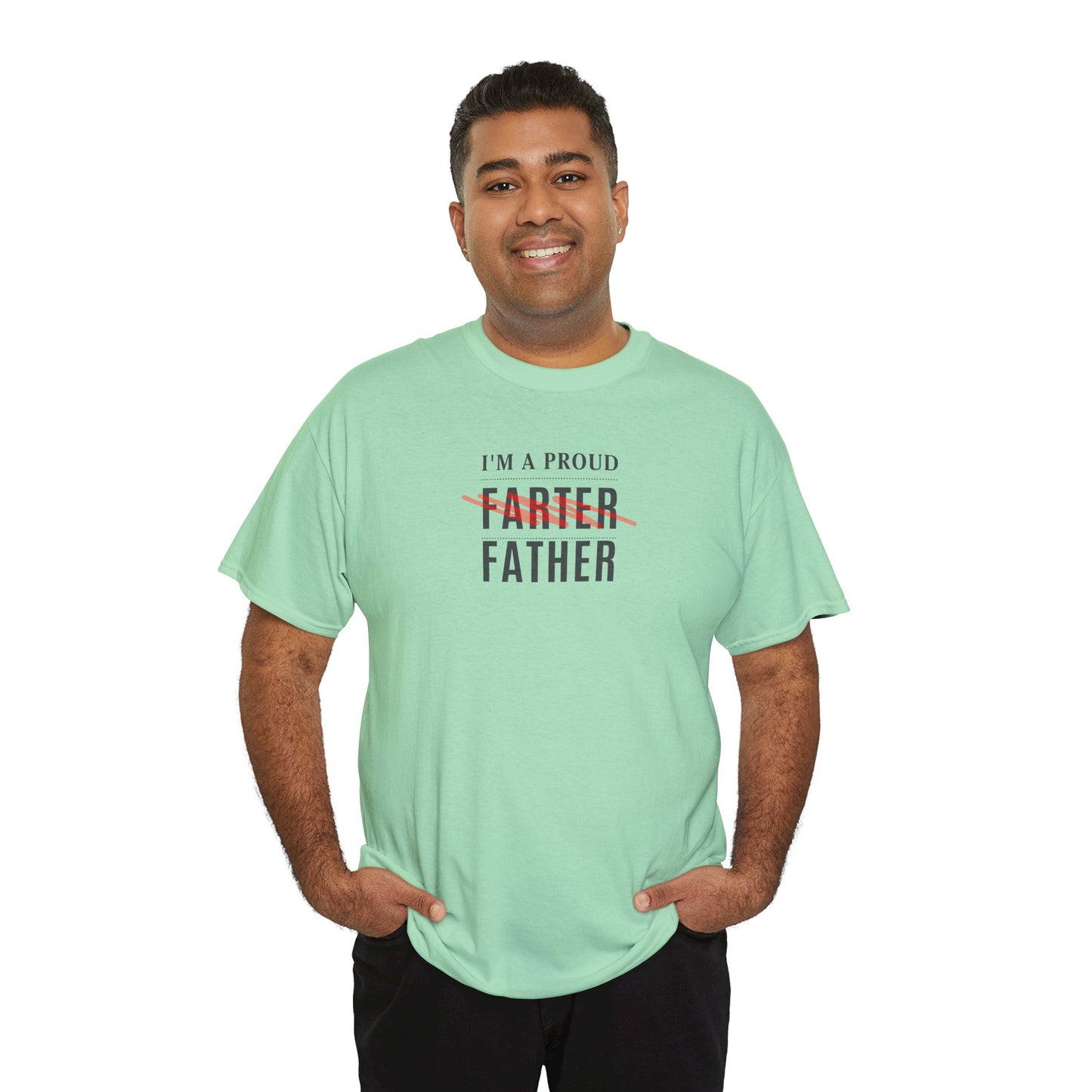 "I'm a Proud Farter"-Funny Father's Day Unisex Heavy Cotton Tee