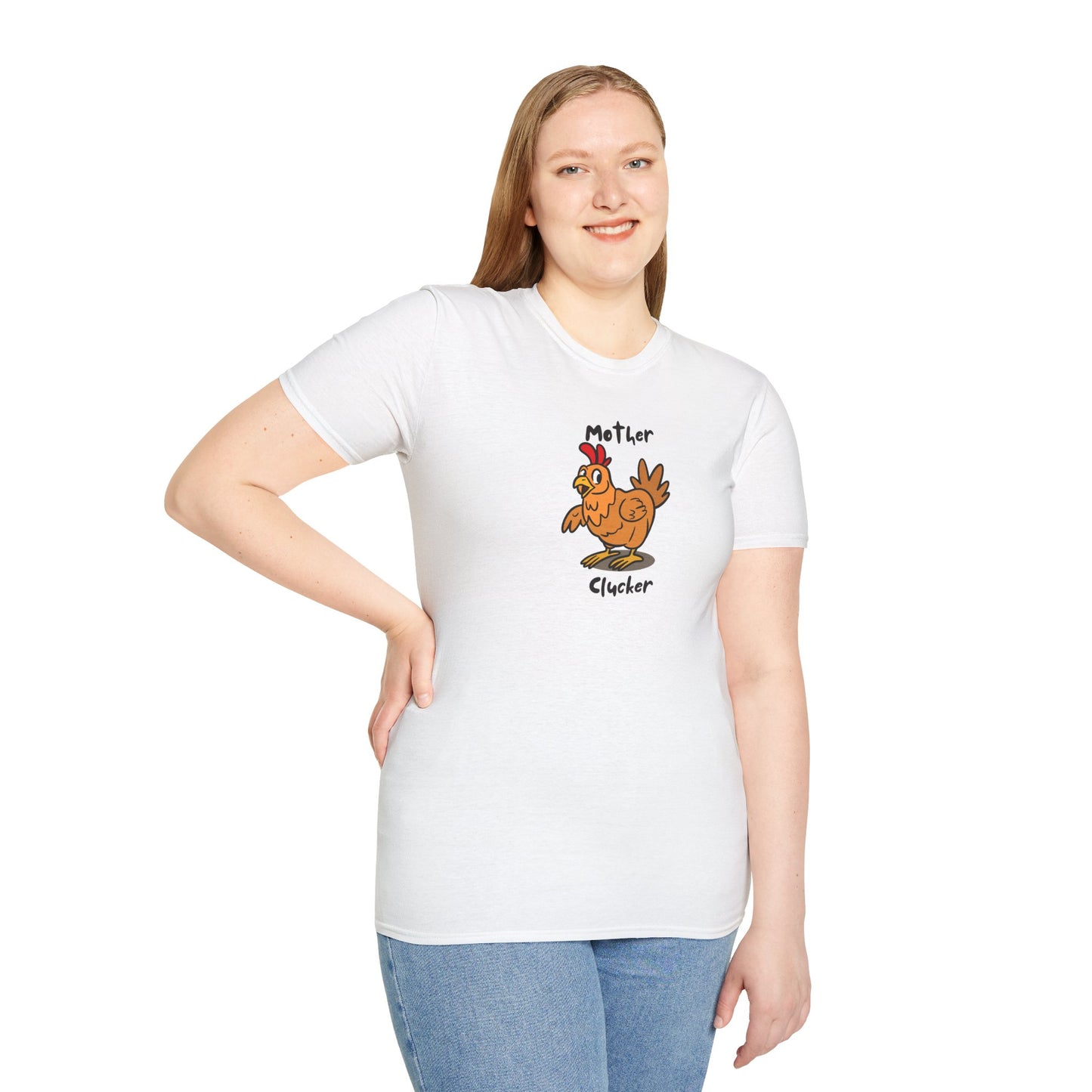 Mother Clucker- T-Shirt