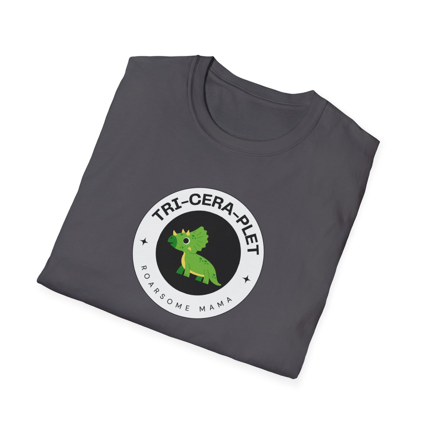 Tri-Cera-Plet-Roarsome Mama- T-Shirt - for Triplet Mamas and Dinosaur Lovers