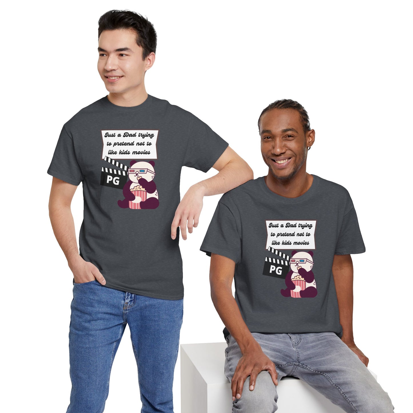 Funny Dad Tee - "Just a Dad Trying to Pretend Not to Like Kids Movies" Unisex Heavy Cotton Shirt