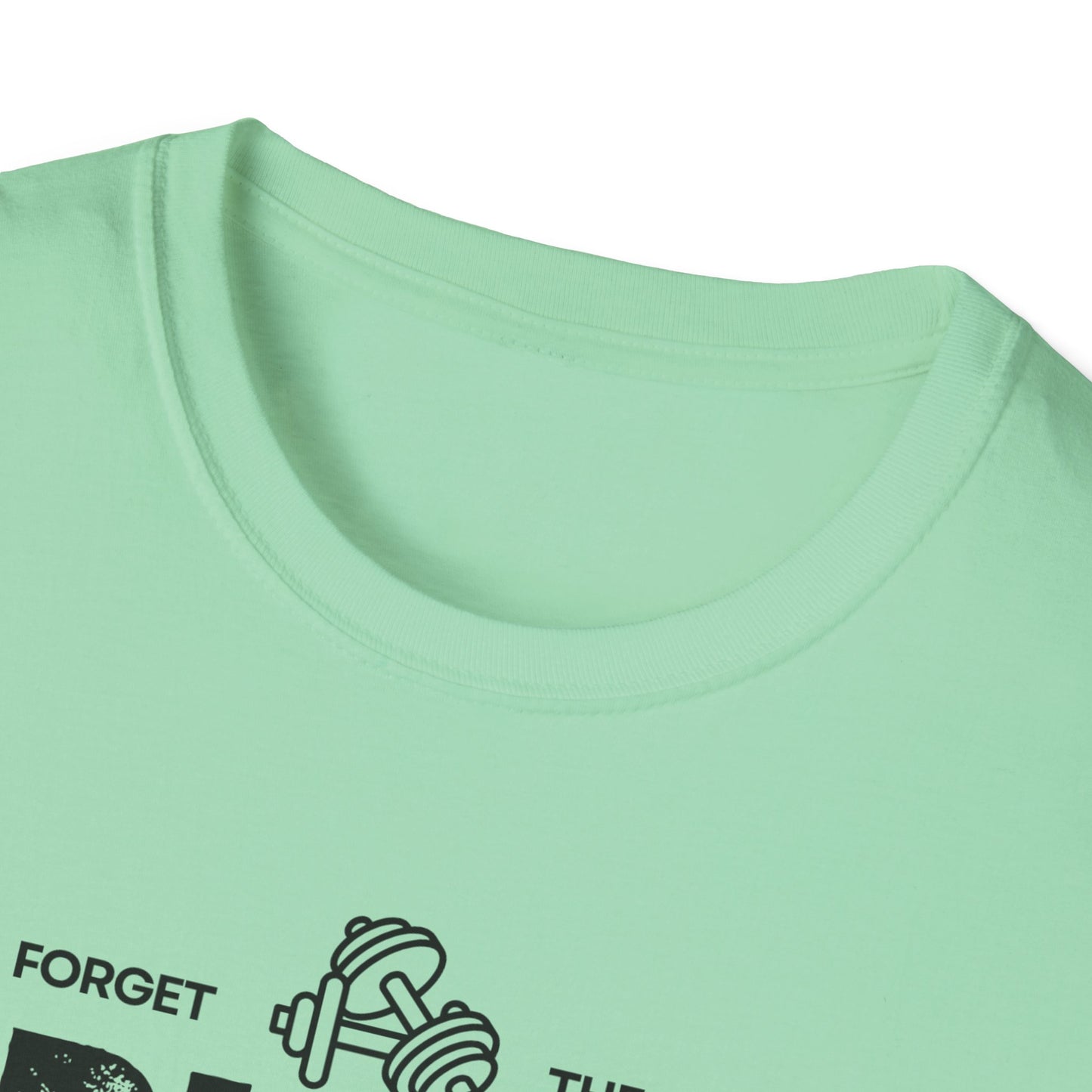 Forget The Gym-Push Your Limits-Have Multiple Toddlers-Dad T-Shirt