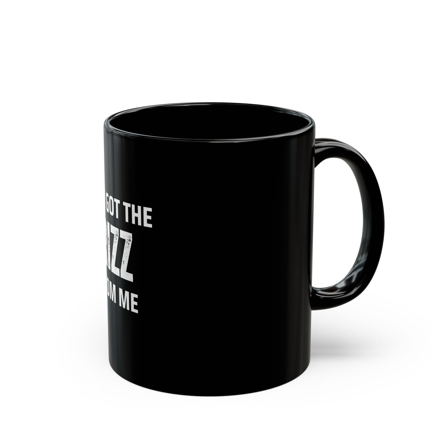 Funny Teenage slogan Coffee Mug, "They Got The Rizz From Me", Gift for Friends, Parents, Grandparents, and family