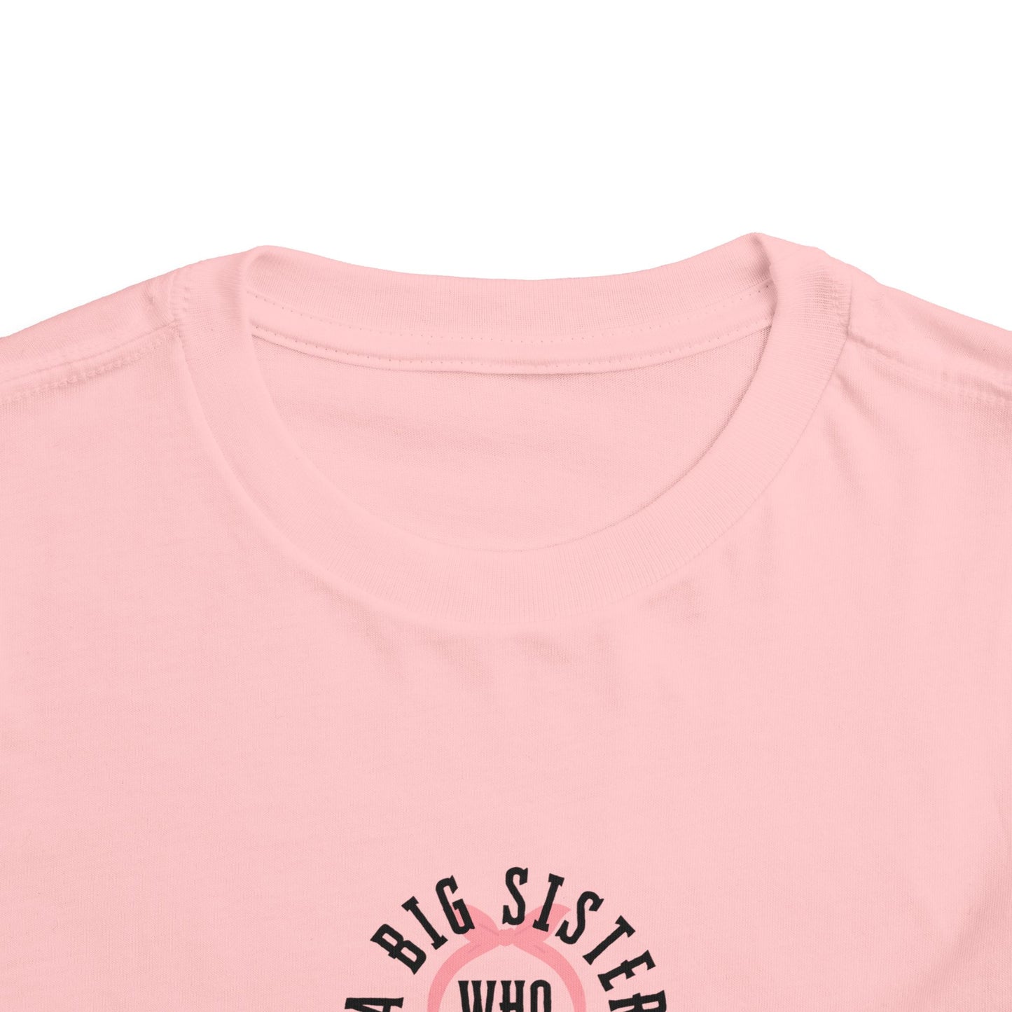 Big Sister who Hates Ms Rachel- Toddler T-Shirt (Ages 2-5)