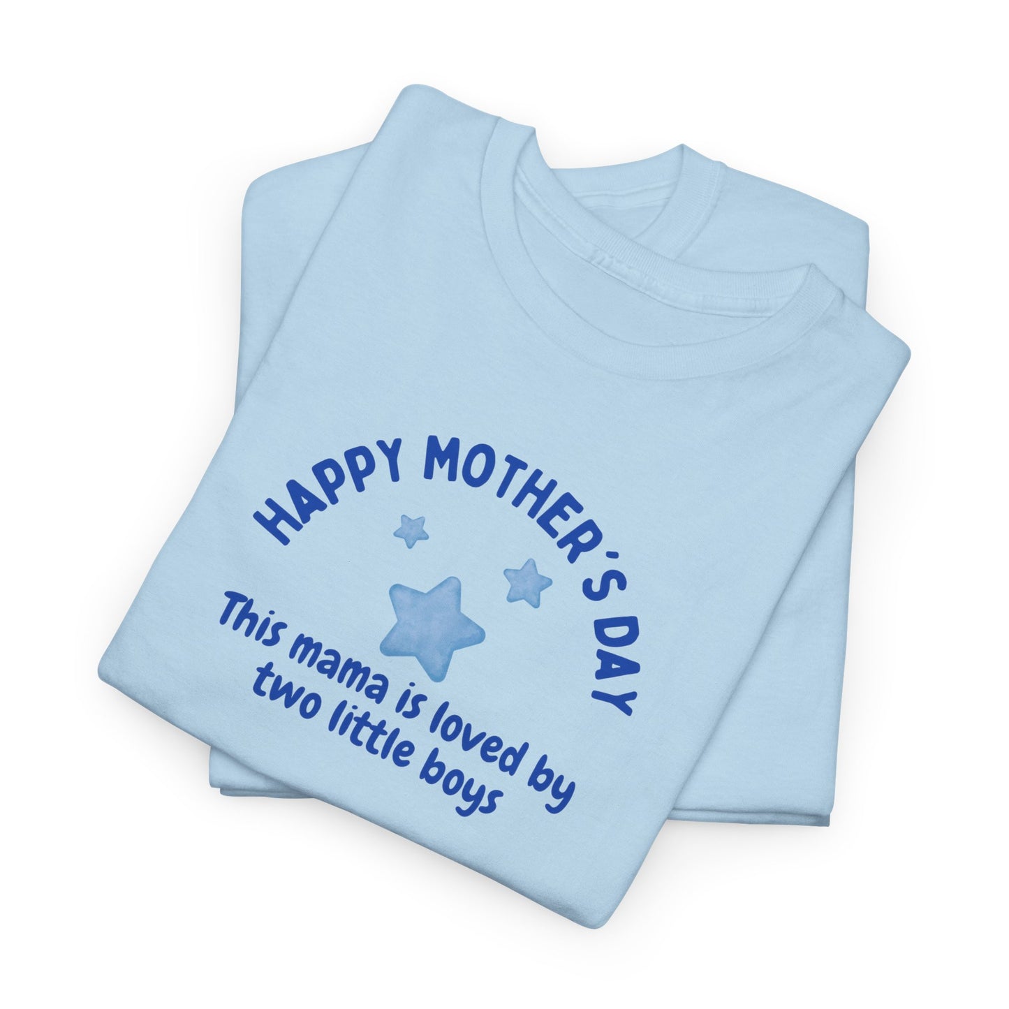 "This Mama is loved by two little boys-Happy Mother's Day" Cotton T-Shirt - Perfect Gift for Twin Moms