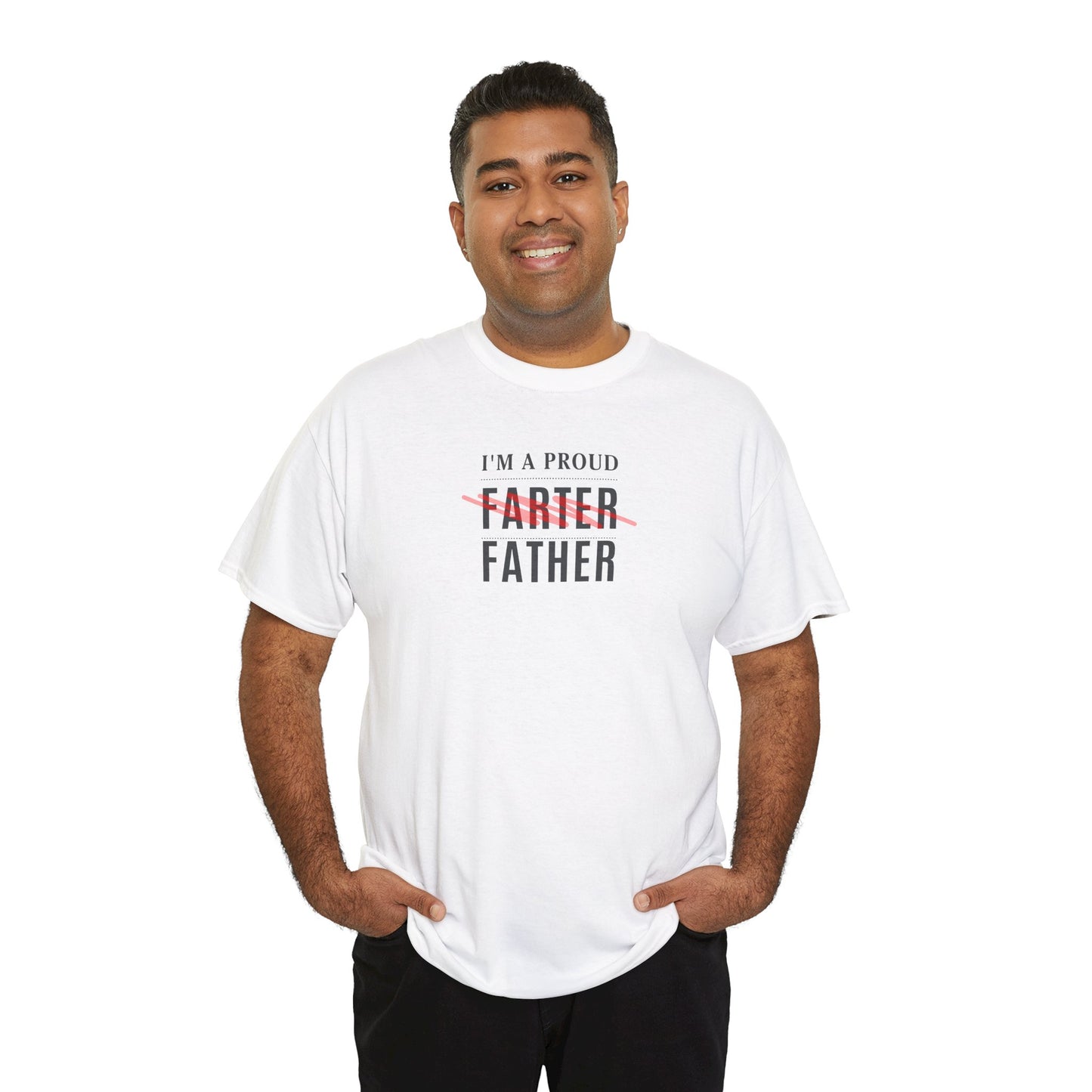 "I'm a Proud Farter"-Funny Father's Day Unisex Heavy Cotton Tee