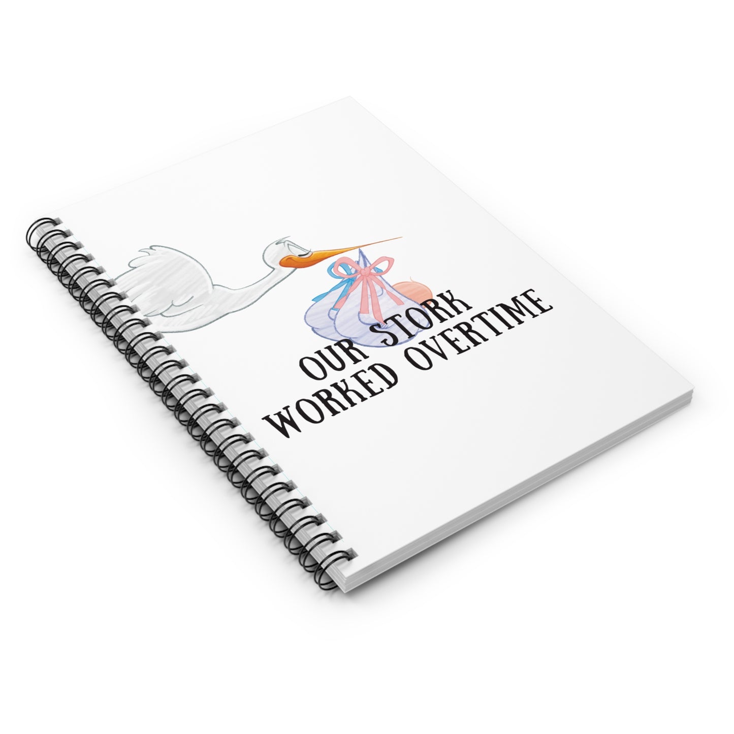 "Our Stork Worked Overtime"- Notebook - Perfect for New Parents & Baby Showers