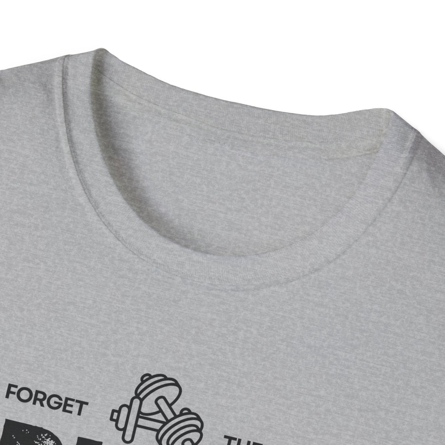 Forget The Gym-Push Your Limits-Have Multiple Toddlers-Dad T-Shirt