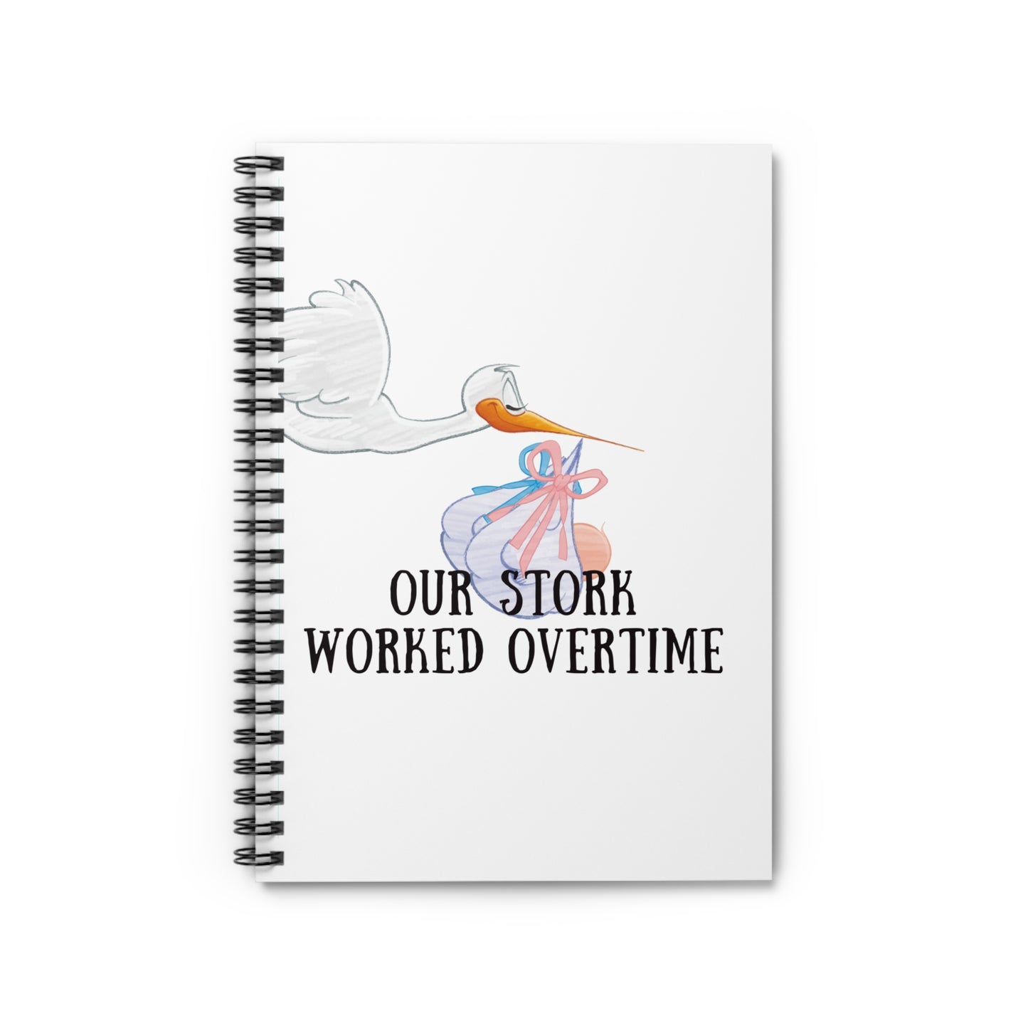 "Our Stork Worked Overtime"- Notebook - Perfect for New Parents & Baby Showers