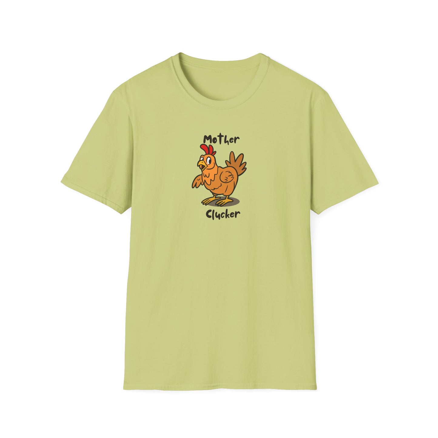 Mother Clucker- T-Shirt
