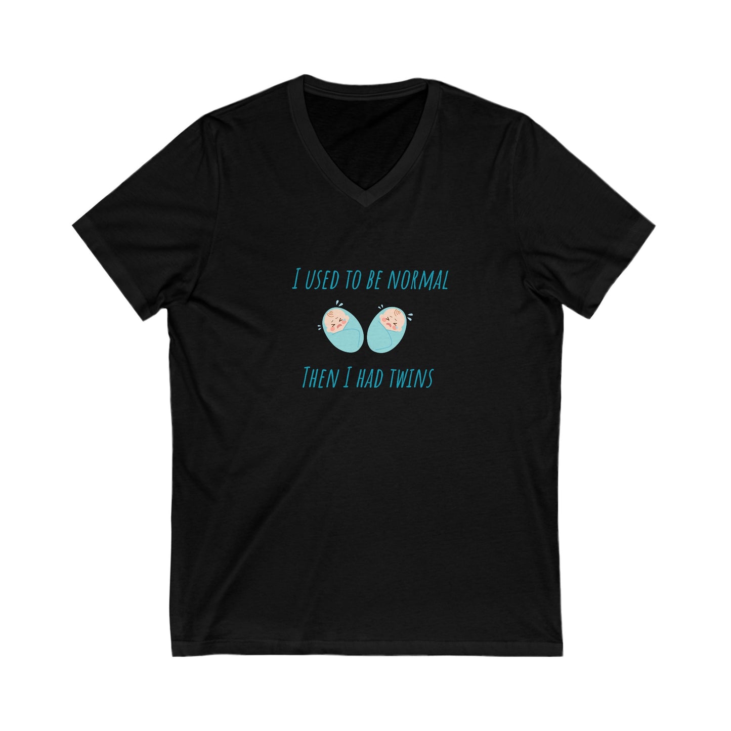 I Used to Be Normal Then I Had Twins Unisex Jersey Short Sleeve V-Neck Tee