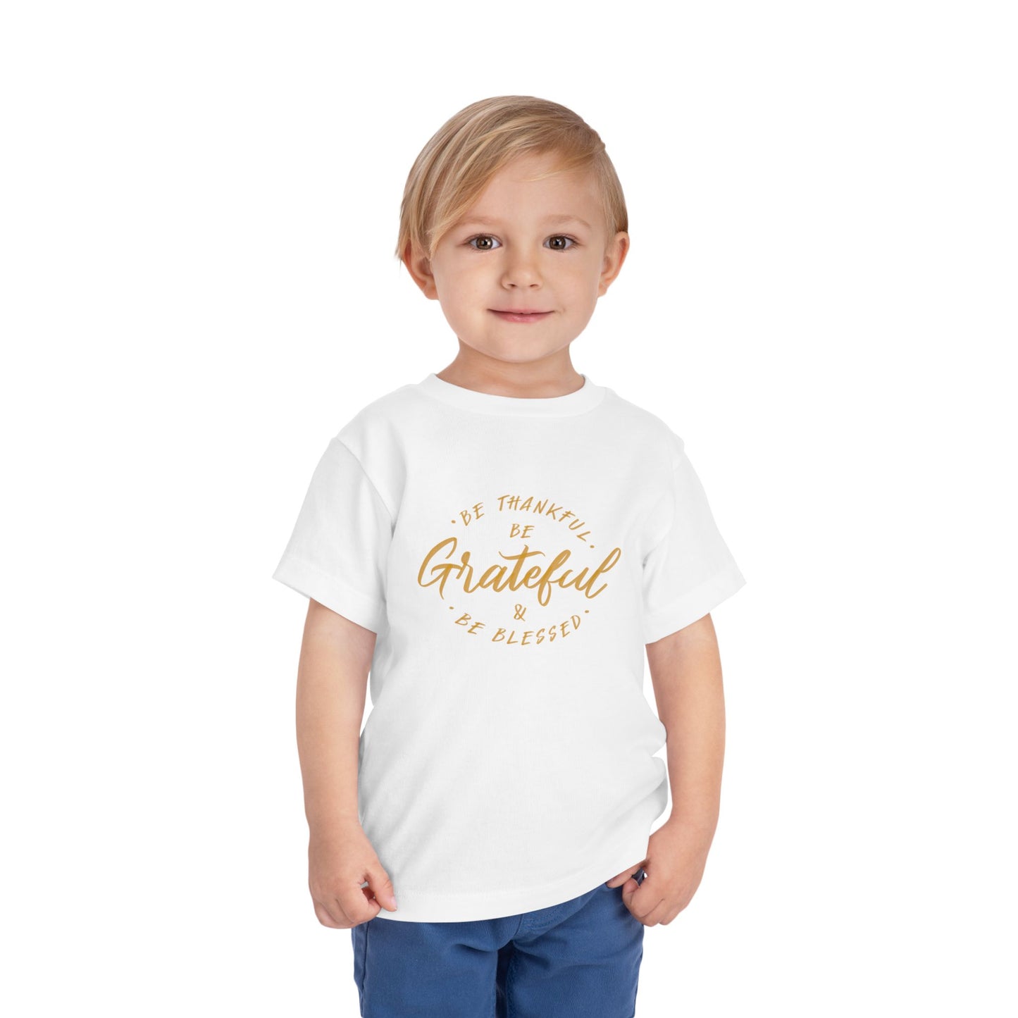 Toddler Tee — "Be Thankful, Be Grateful, Be Blessed" Gold Script