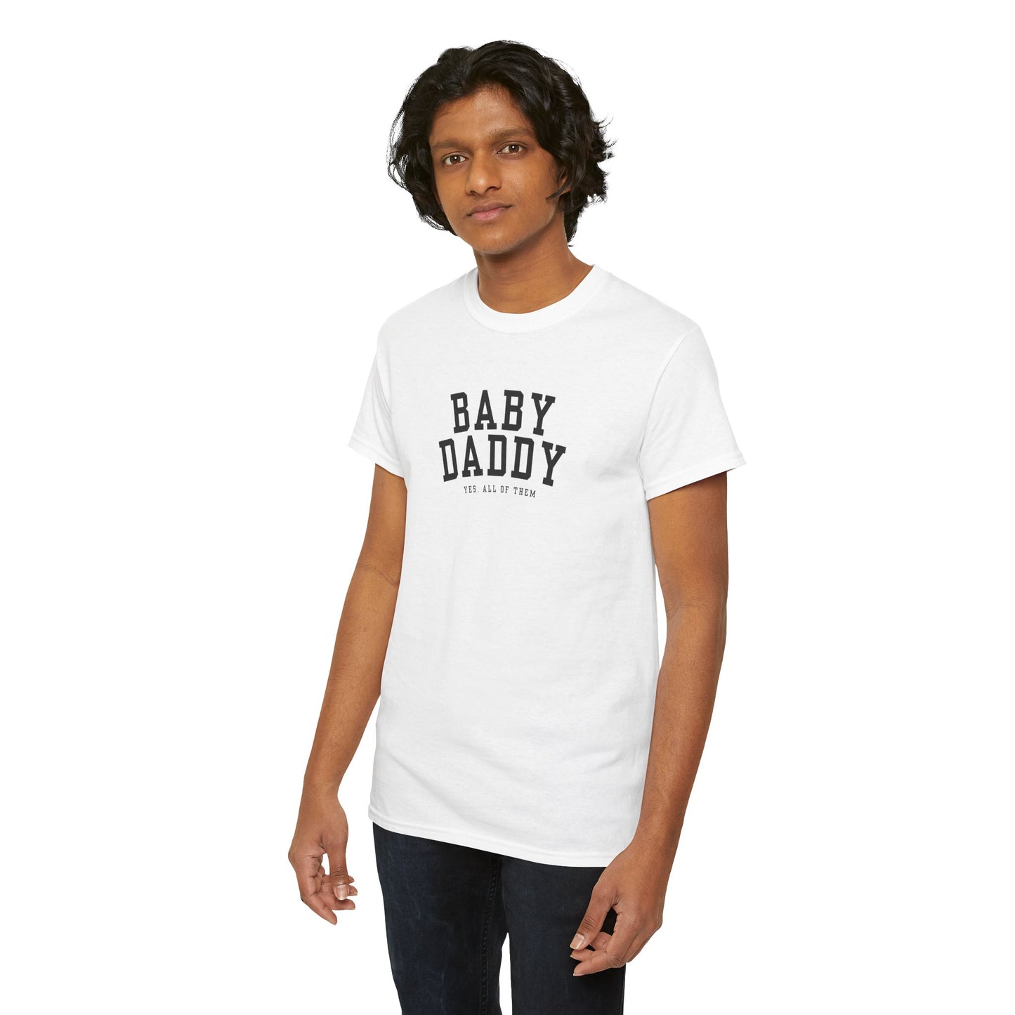 "Baby Daddy, yes all of them" Adult Heavy Cotton Tee