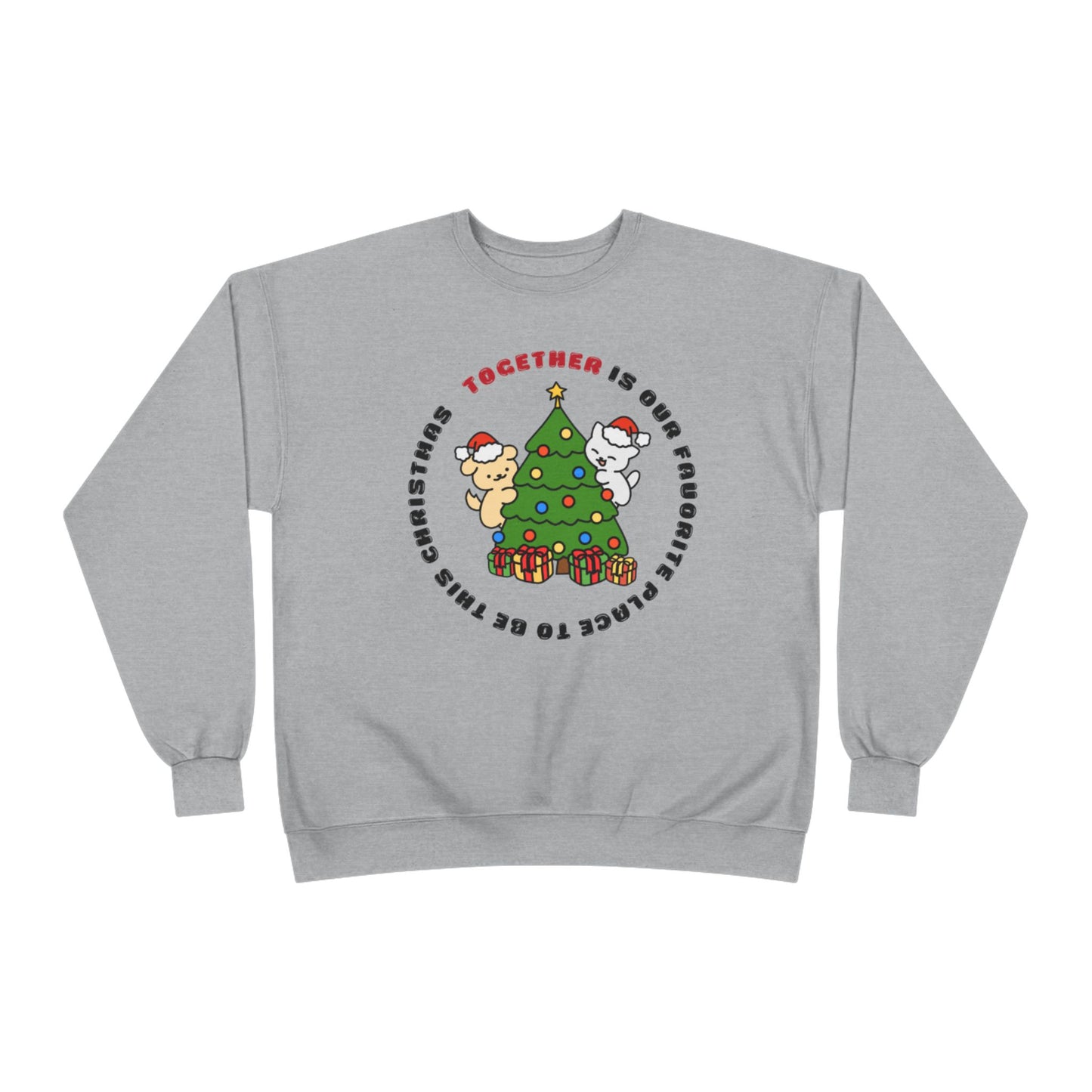 Matching Family Christmas Sweatshirt — "Together is Our Favorite Place to Be" Unisex Holiday Pullover