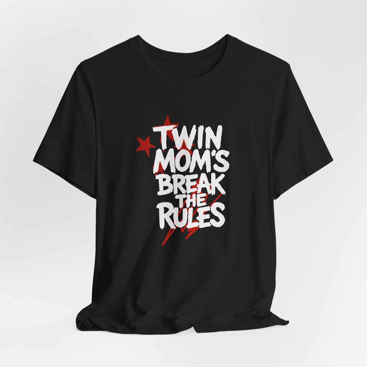 Twin Mom's Break the Rules T‑Shirt — Funny Twin Mama Gift
