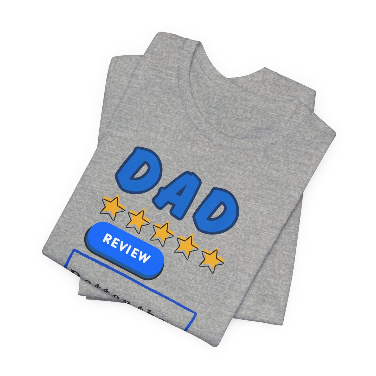 Dad 5-Star Review Tee — "Better Than the Easter Bunny" Easter Shirt