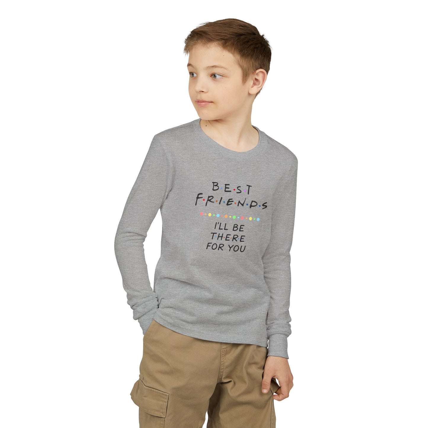 Friends-Inspired Youth Long Sleeve Tee — "Best Friends I'll Be There For You"