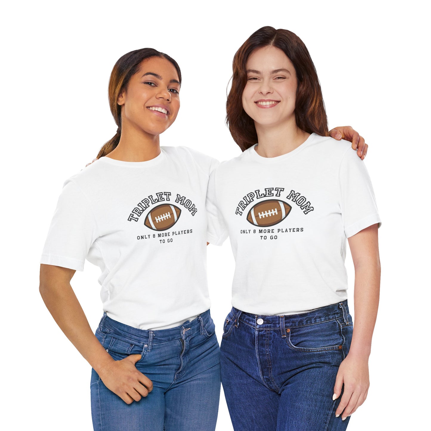 Triplet Mom Football T-Shirt "Only 8 More Players to Go" – Cute Mom & Sports Tee
