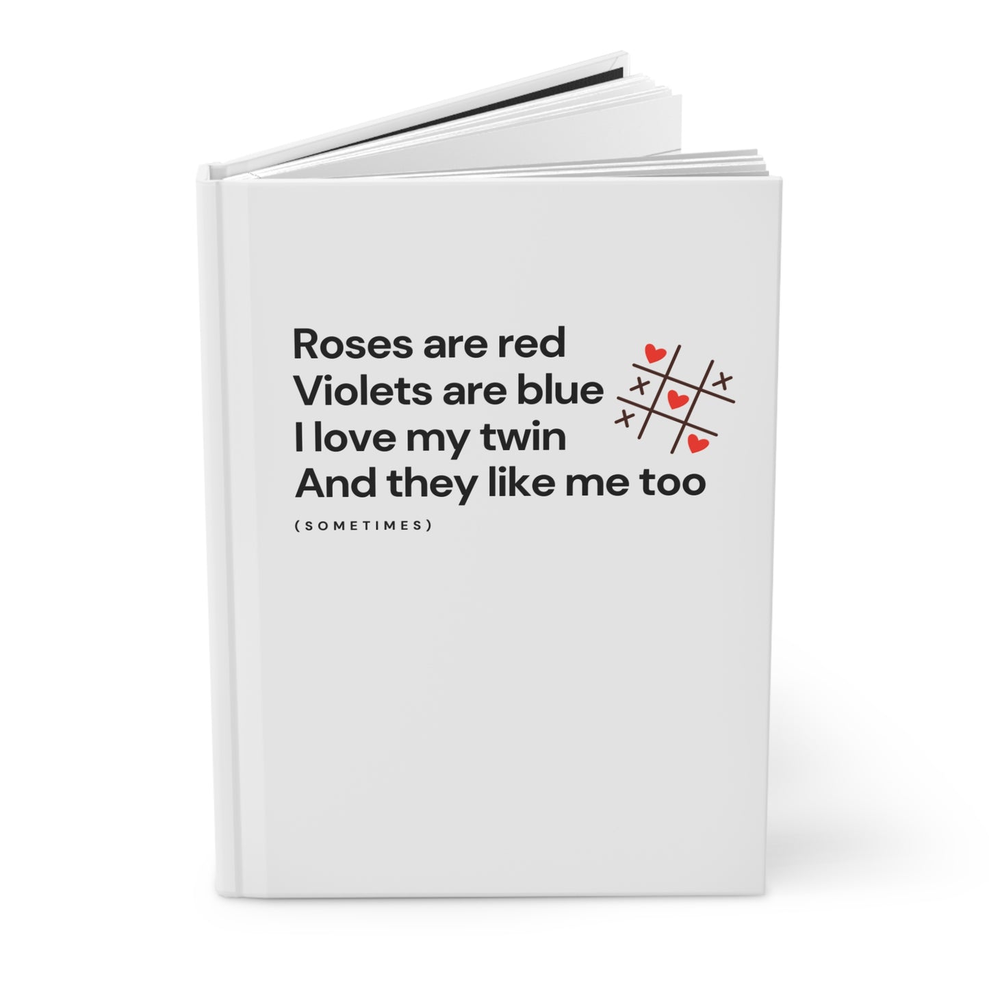 Hardcover Journal — "Roses are red, Violets are blue" Funny Twin Love Notebook