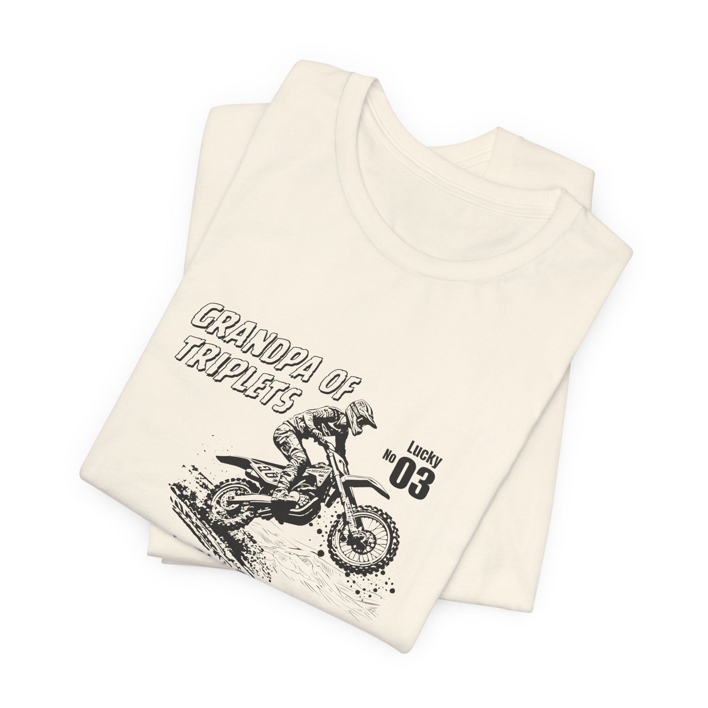 Grandpa of Triplets – “A Little Dirt Doesn’t Hurt” Motorbike T‑Shirt