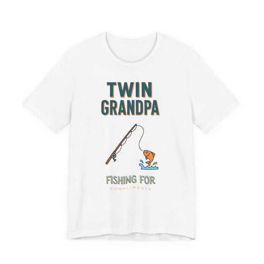 Twin Grandpa Fishing Tee — "Fishing For compliments" Grandfather Gift