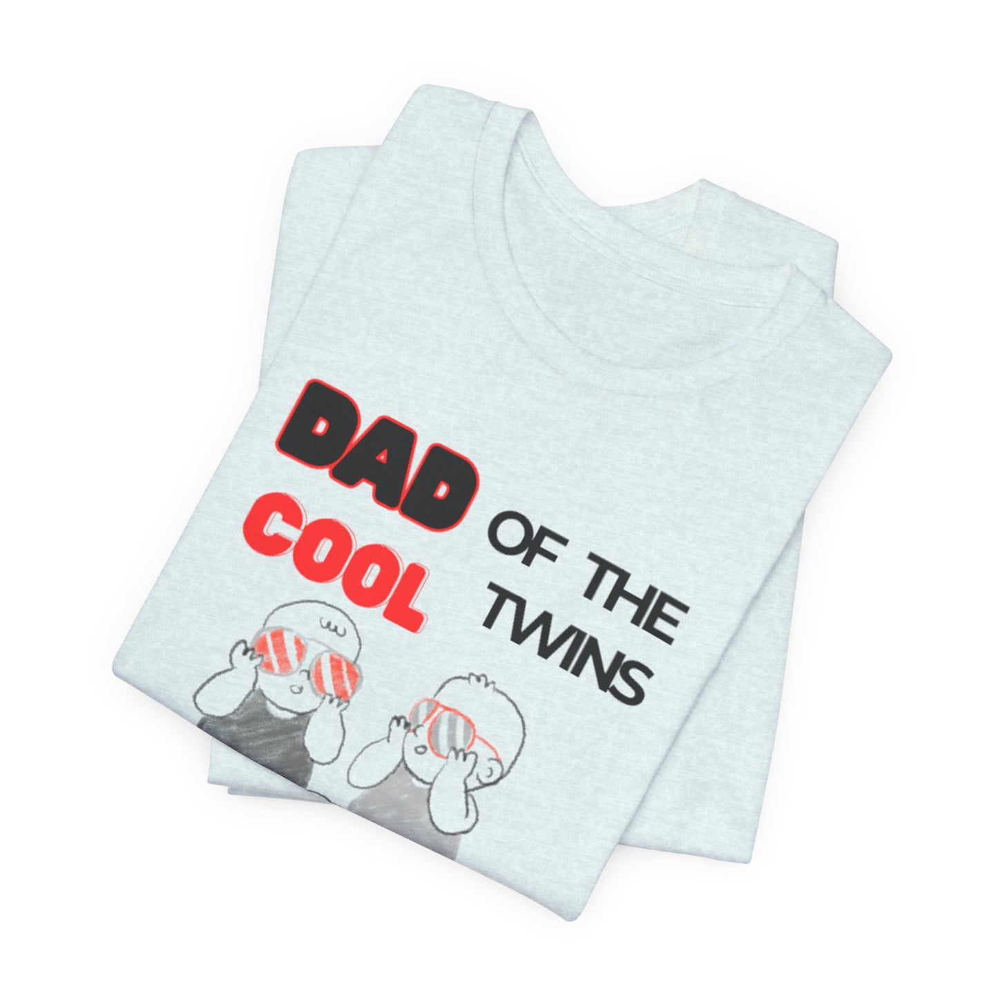 Dad of the Cool Twins Tee