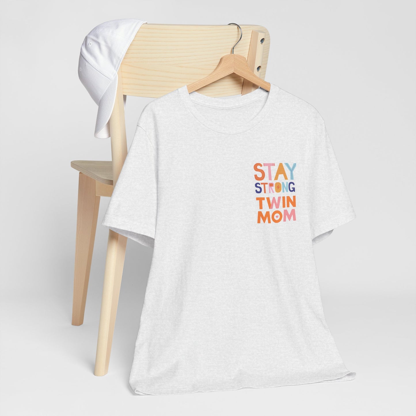 Stay Strong Twin Mom Tee