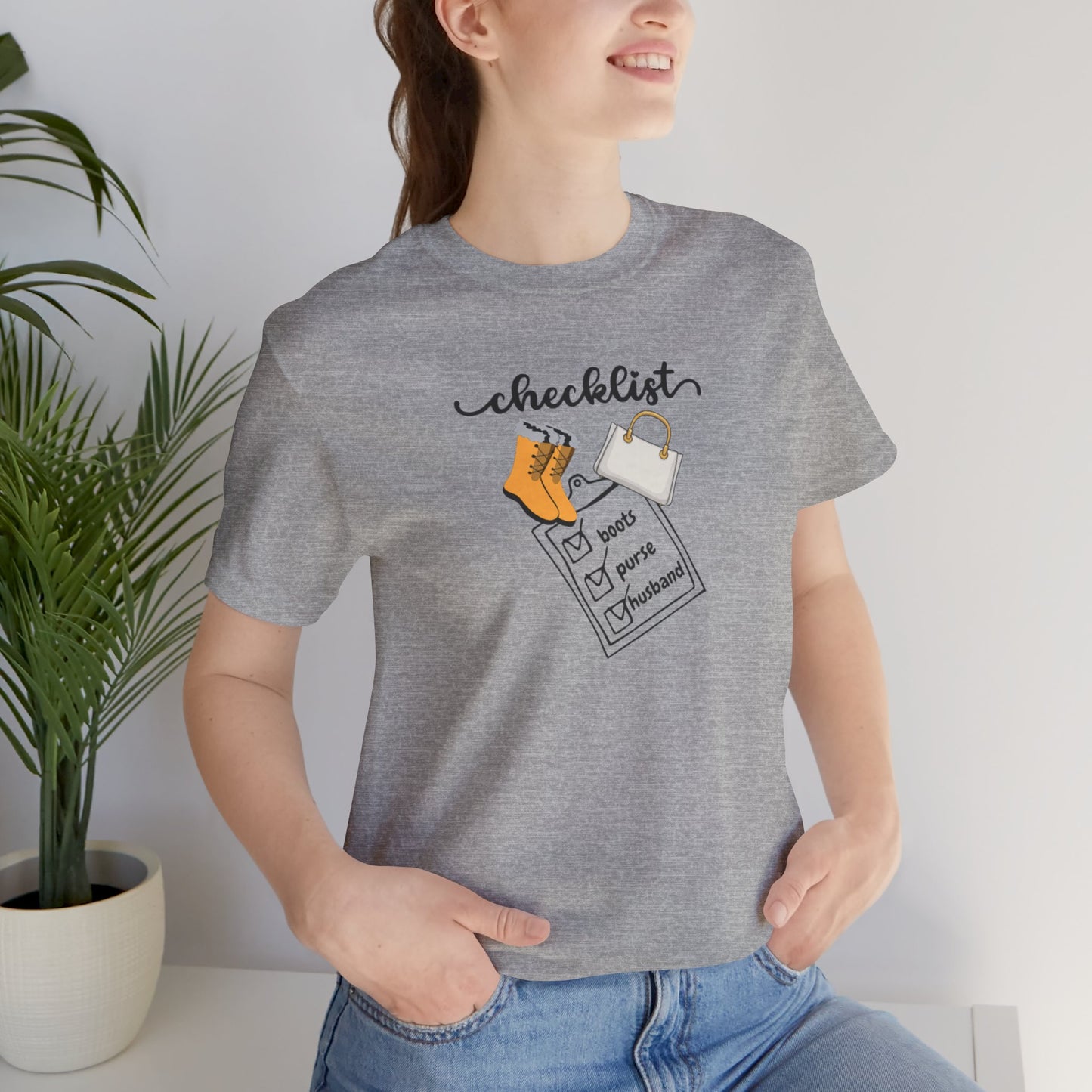 Wife Joke Checklist Tee - 'Checklist: Boots, Purse, Husband' Graphic T-Shirt Christmas Gift