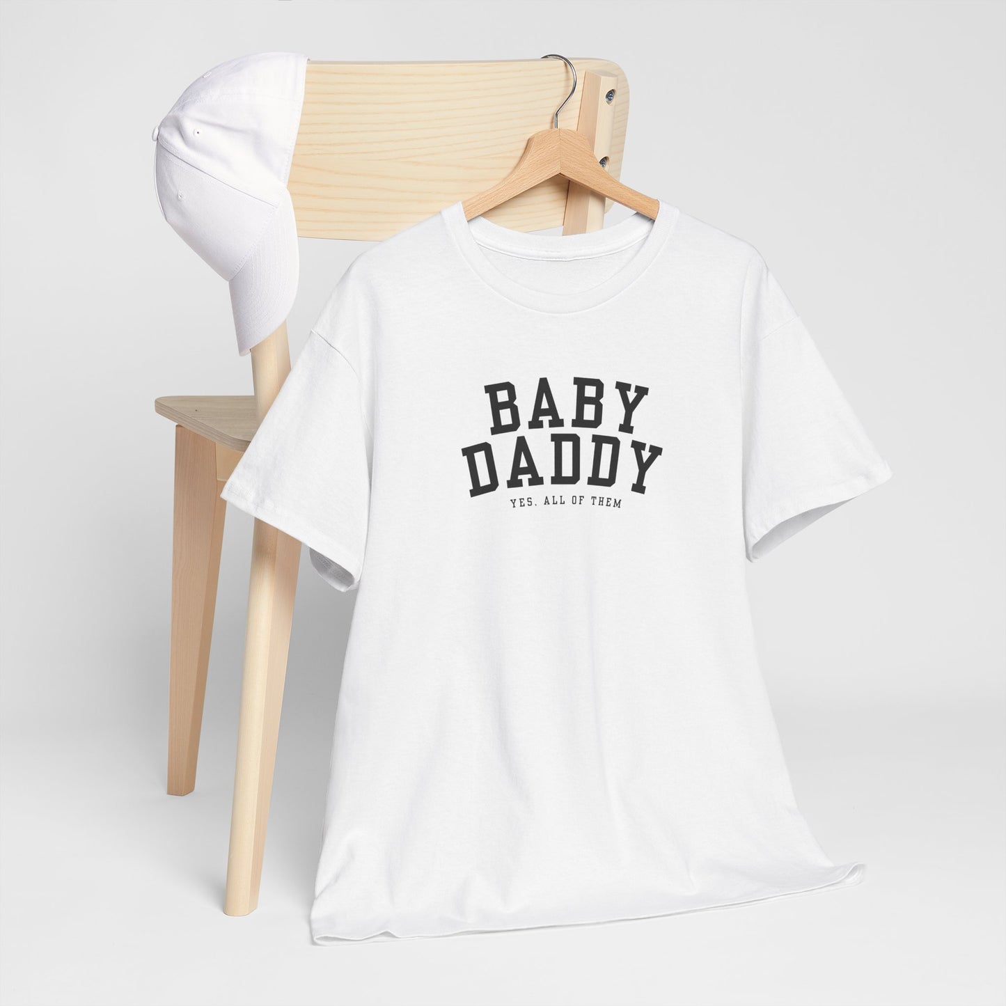 "Baby Daddy, yes all of them" Adult Heavy Cotton Tee
