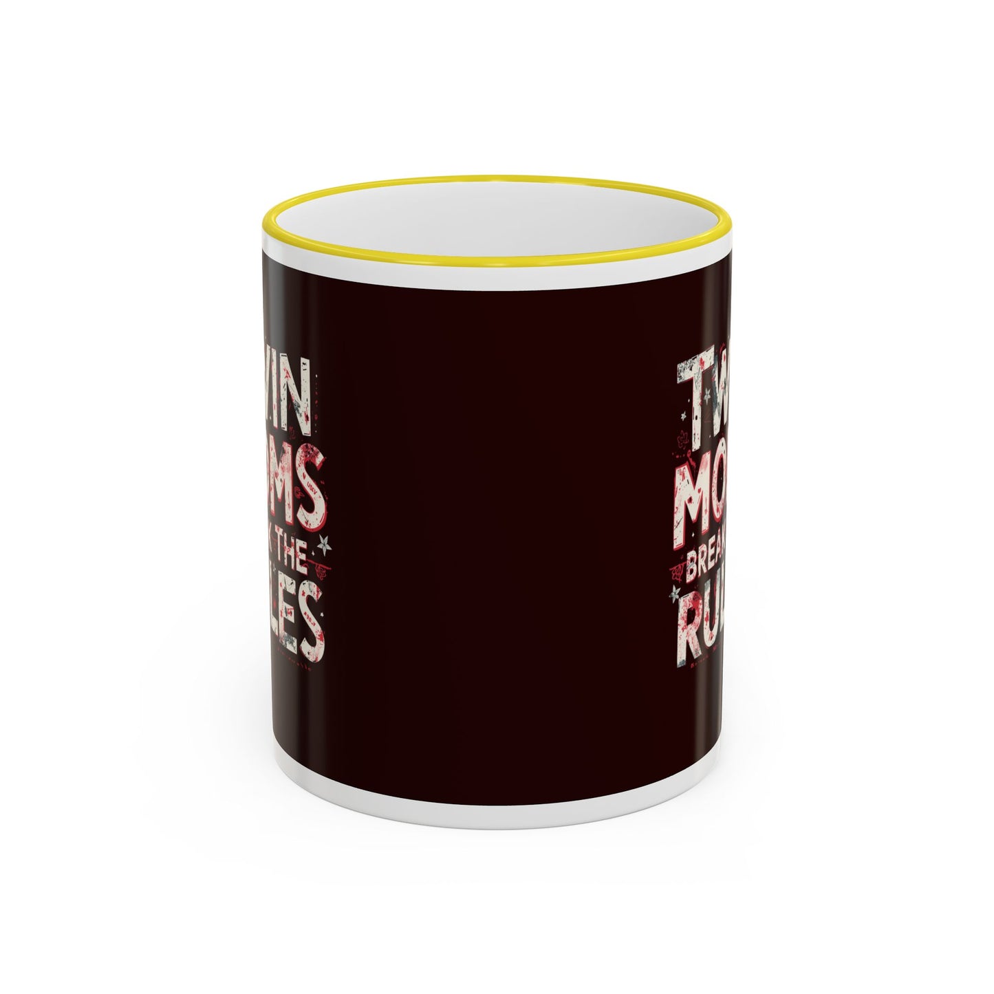 Twin Moms Break the Rules-  Accent Rim & Handle Mug