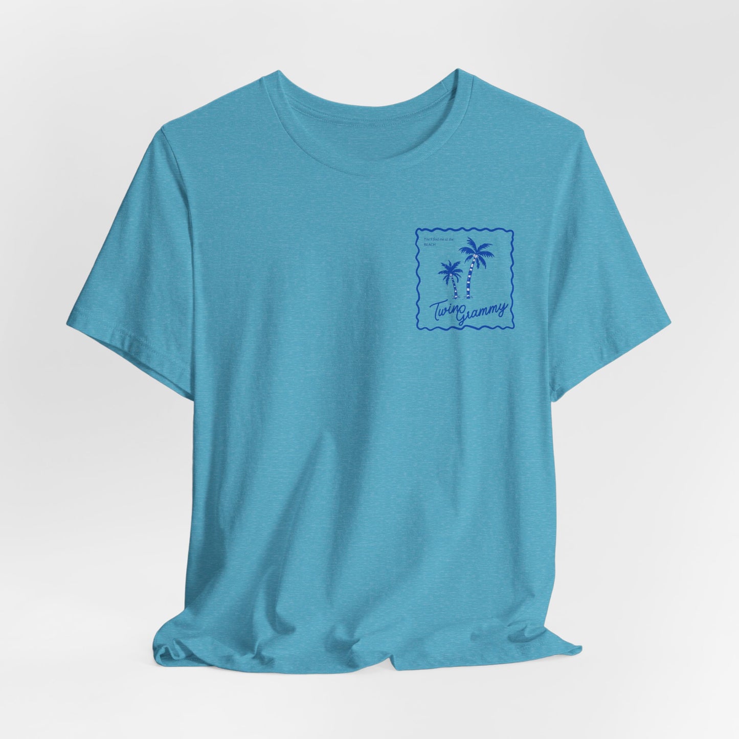 Twin Grammy-Beach Shirt — You'll Find me at the Beach
