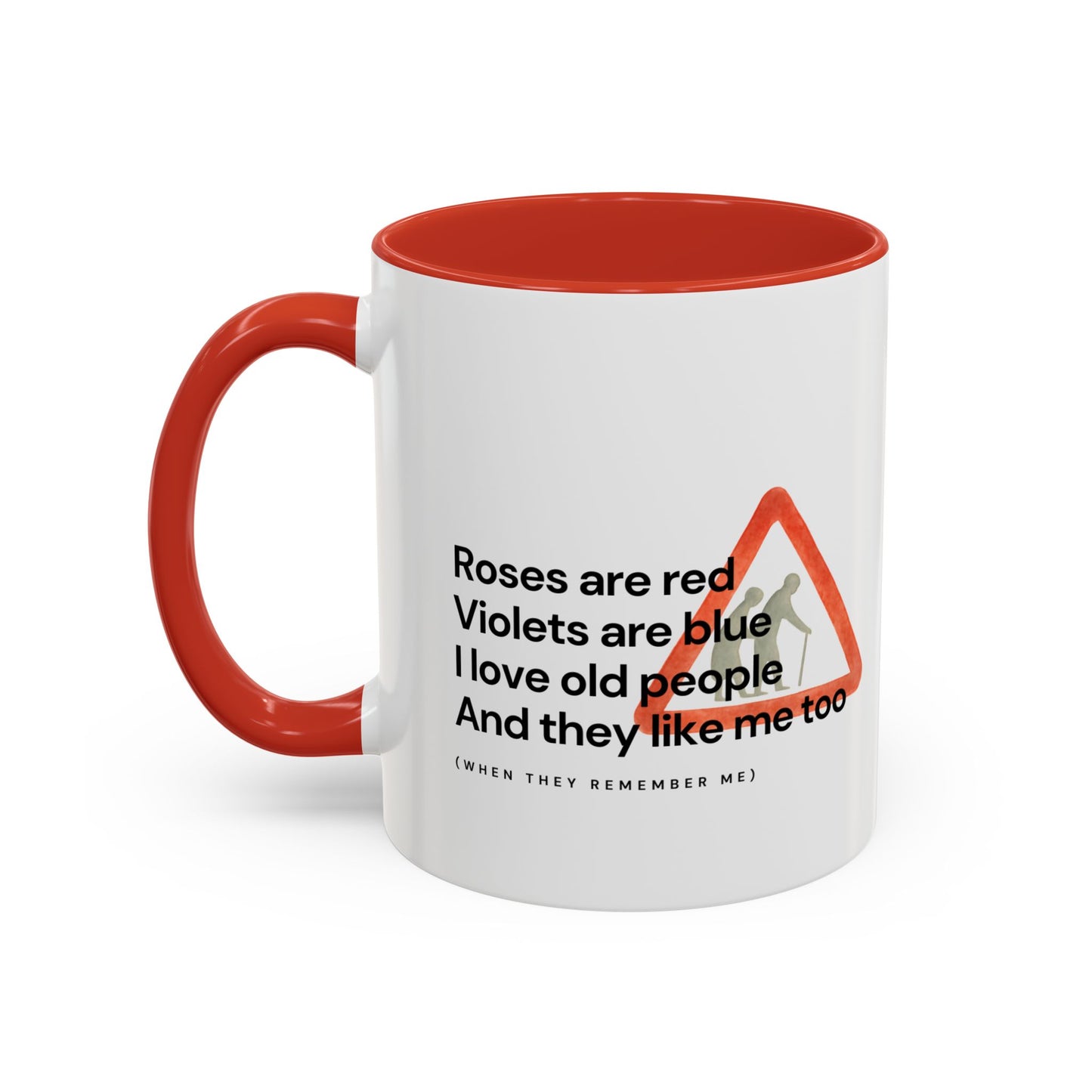 Funny 'I Love Old People' Accent Coffee Mug — Humorous Roses Are Red Poem Gift