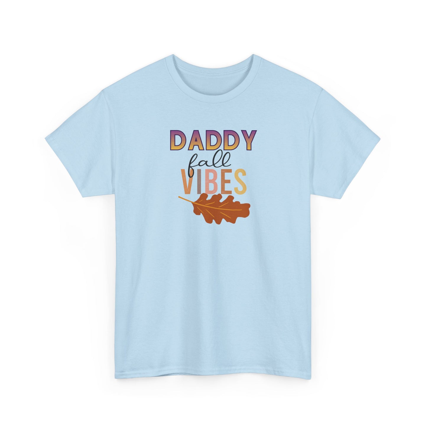 Daddy Fall Vibes T-Shirt