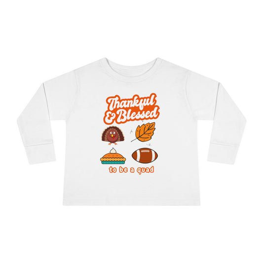 Quadruplet Long Sleeve Tee — "Thankful & Blessed" Thanksgiving Turkey Football Pie Fall Shirt
